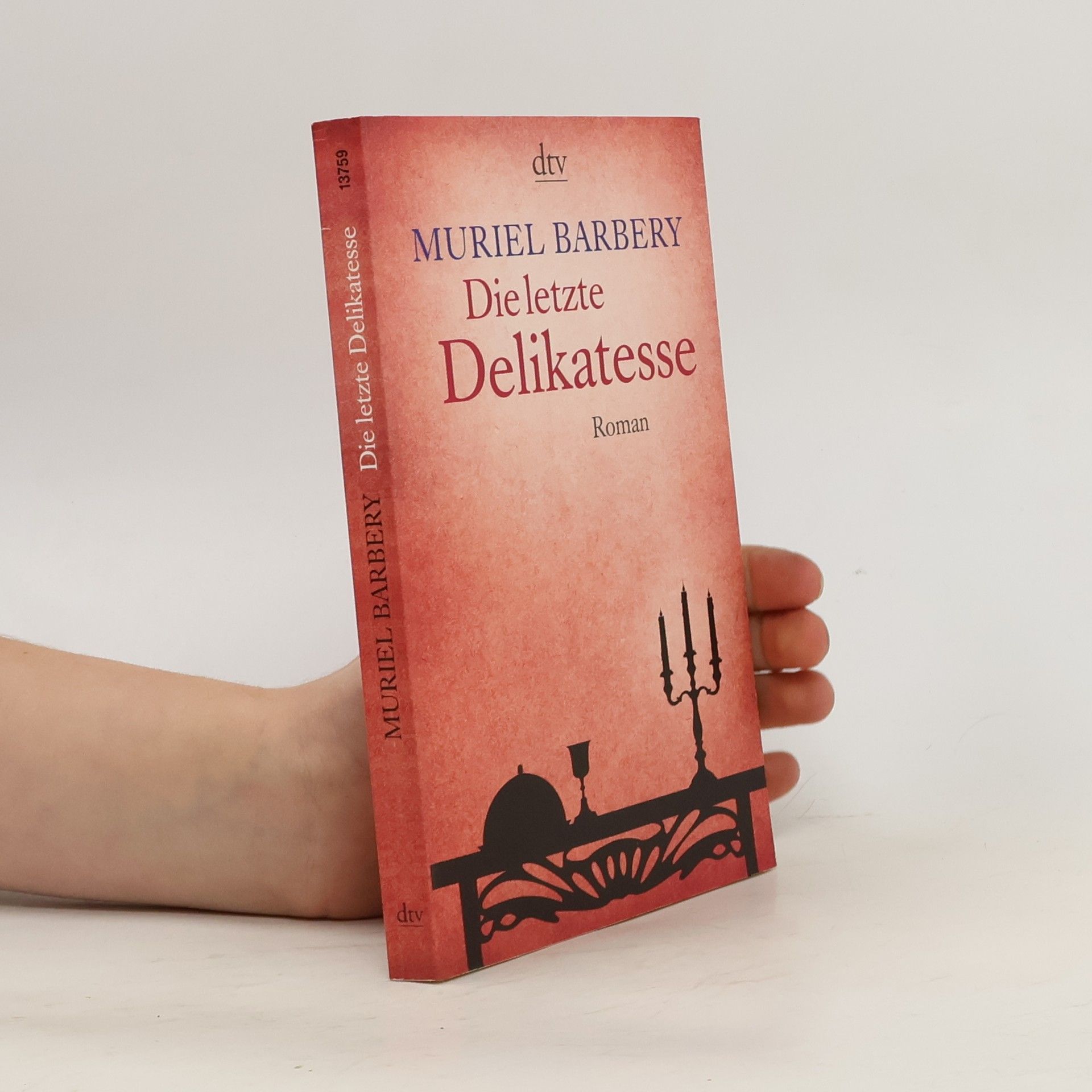 Muriel Barbery Die letzte Delikatesse