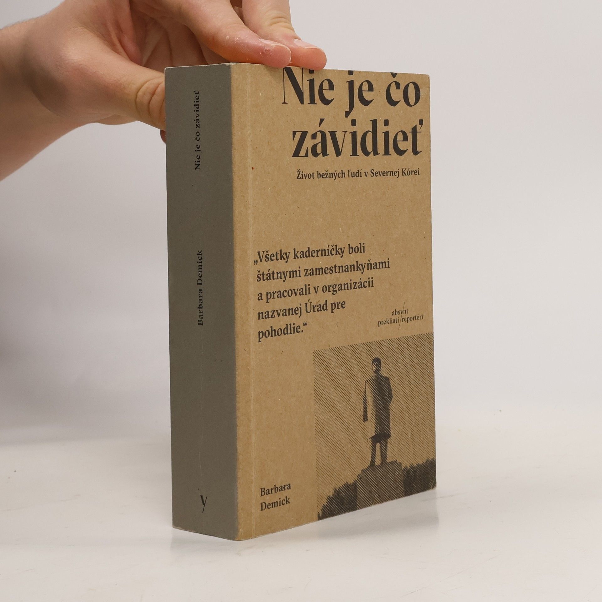 Barbara Demick Nie je čo závidieť