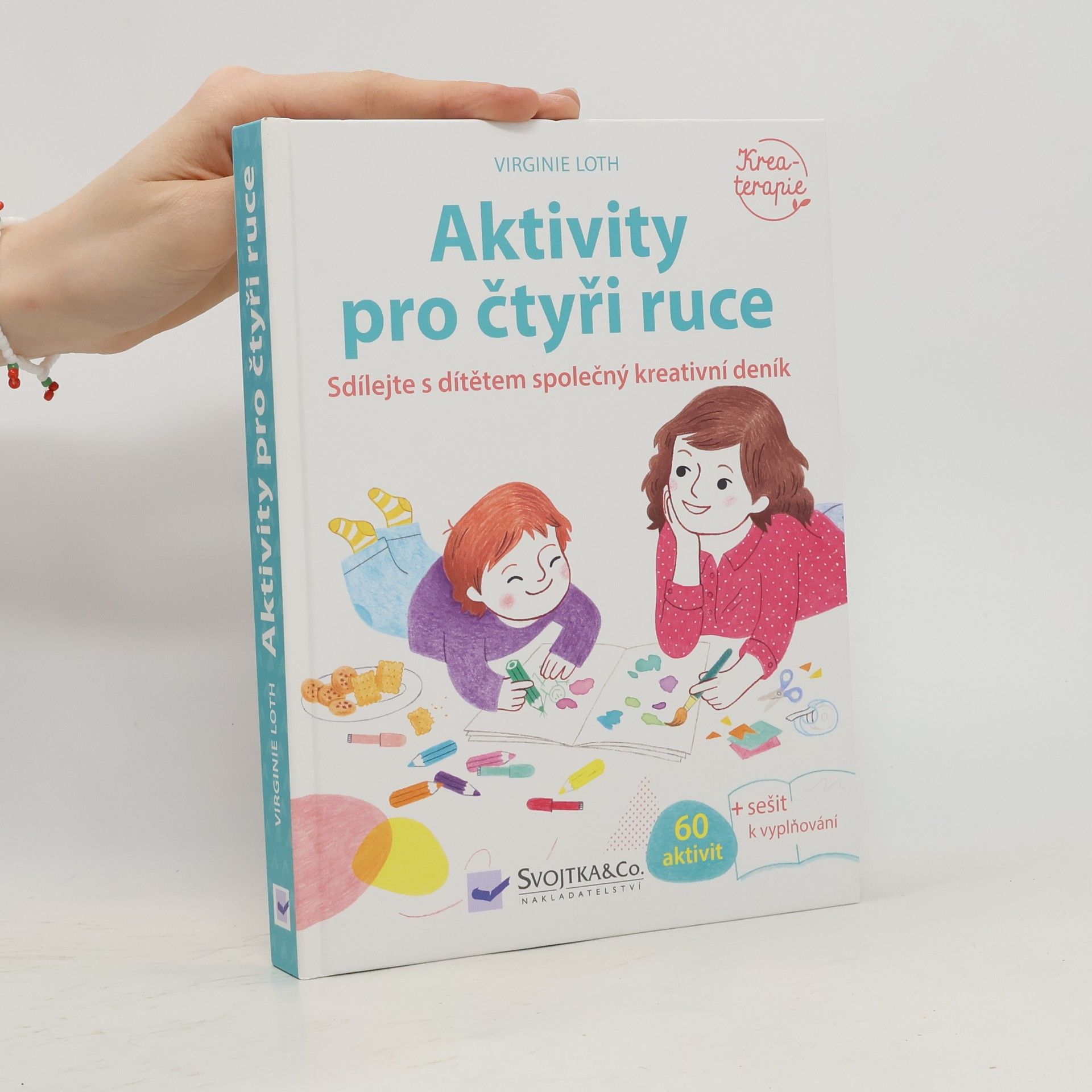 Virginie Loth Aktivity pro čtyři ruce: Sdílejte s dítětem společný kreativní deník