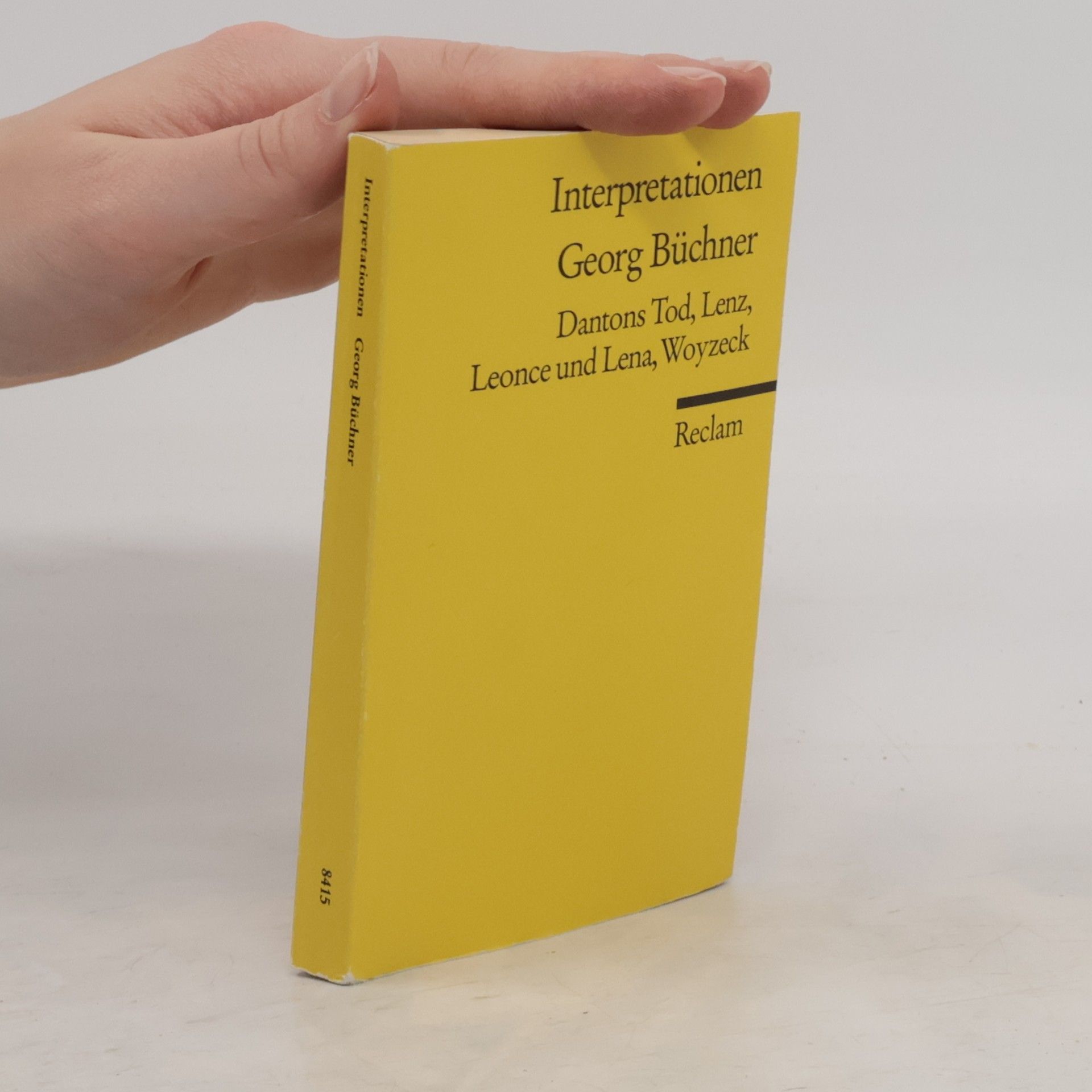 Autorenkollektiv Georg Büchner, Dantons Tod, Lenz, Leonce und Lena, Woyzeck