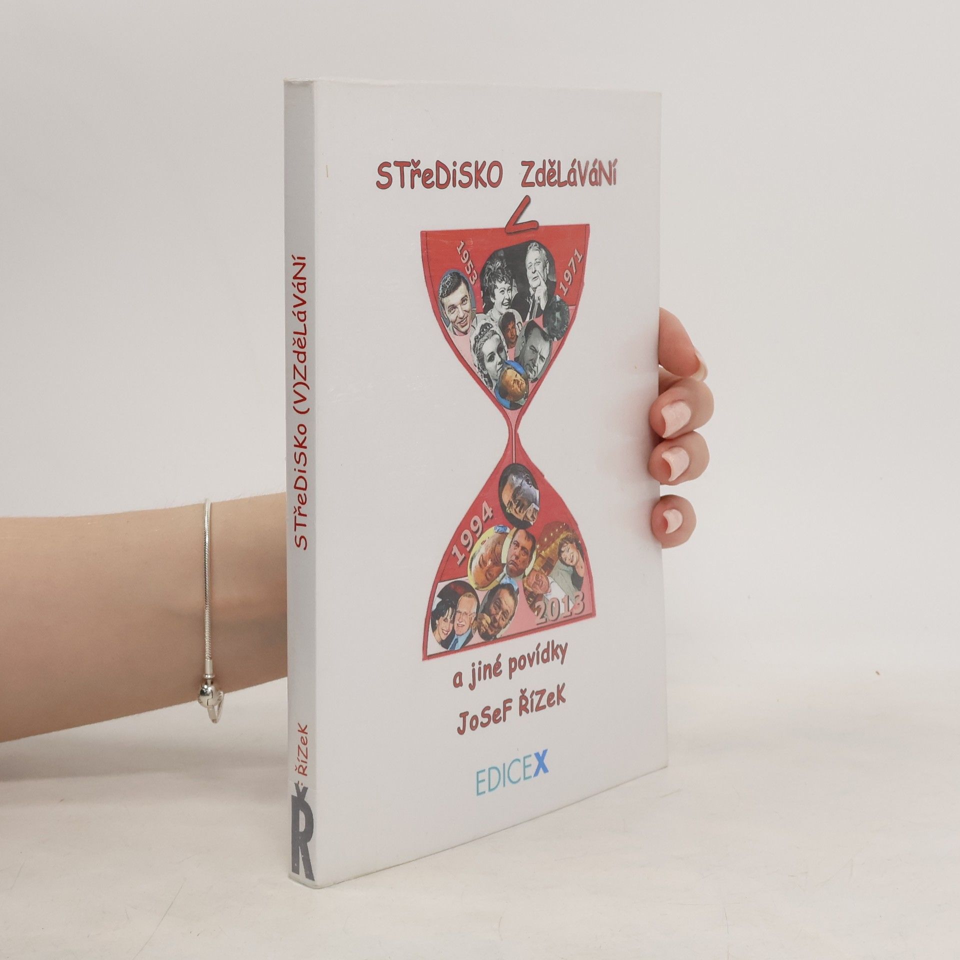 Josef Řízek Středisko (v)zdělávání a jiné povídky