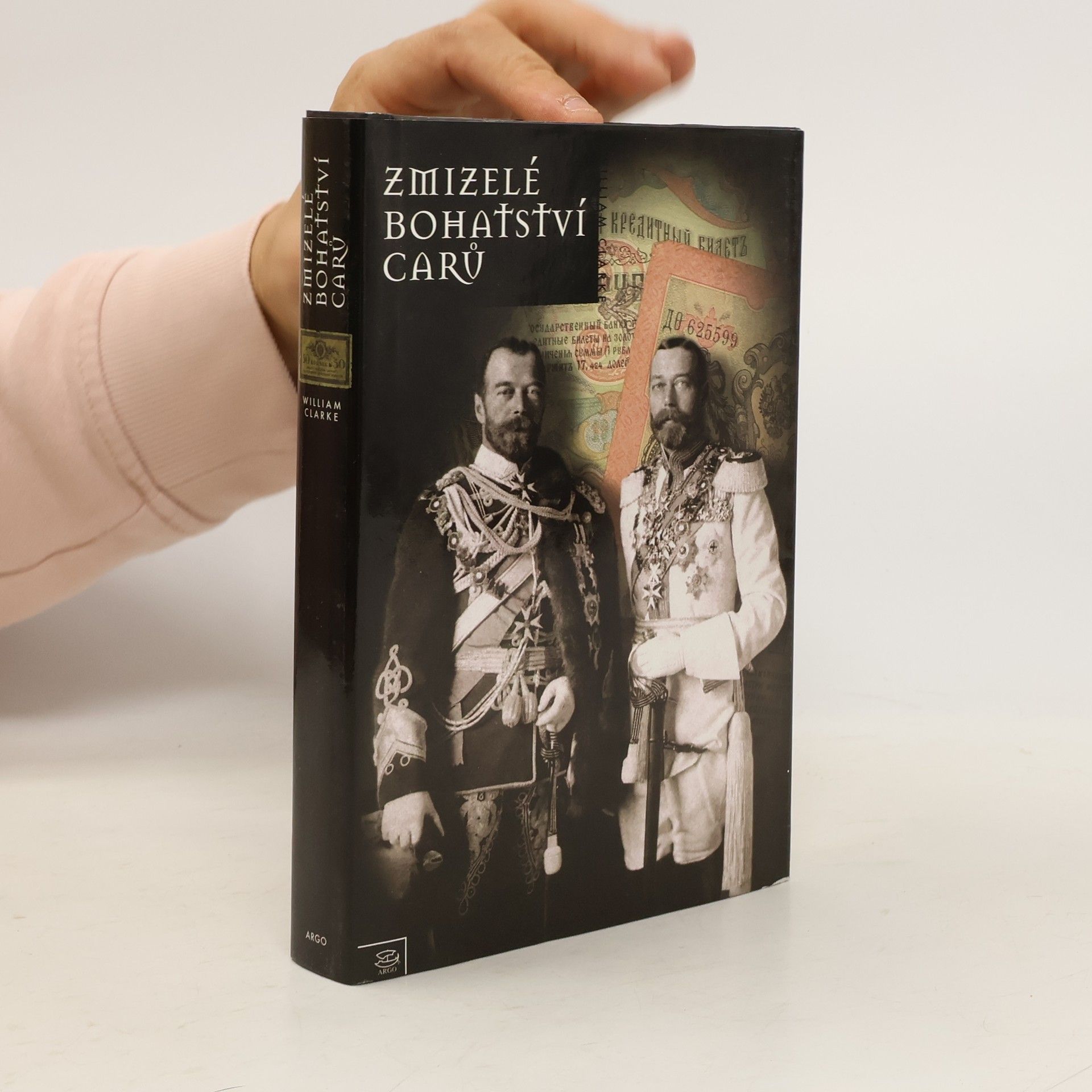 William Clarke Zmizelé bohatství carů