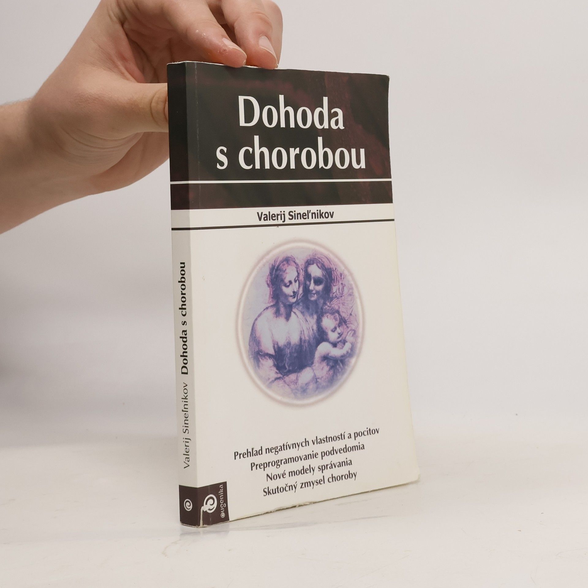 Valerij Vladimirovič Sinelnikov Dohoda s chorobou