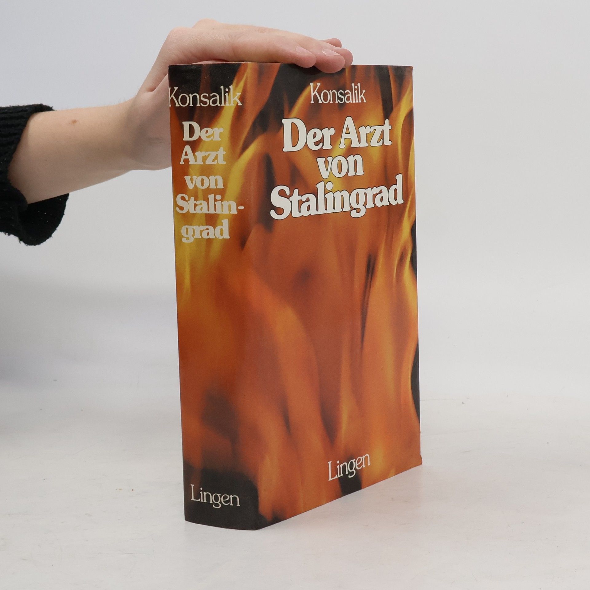 Heinz G. Konsalik Der Arzt von Stalingrad