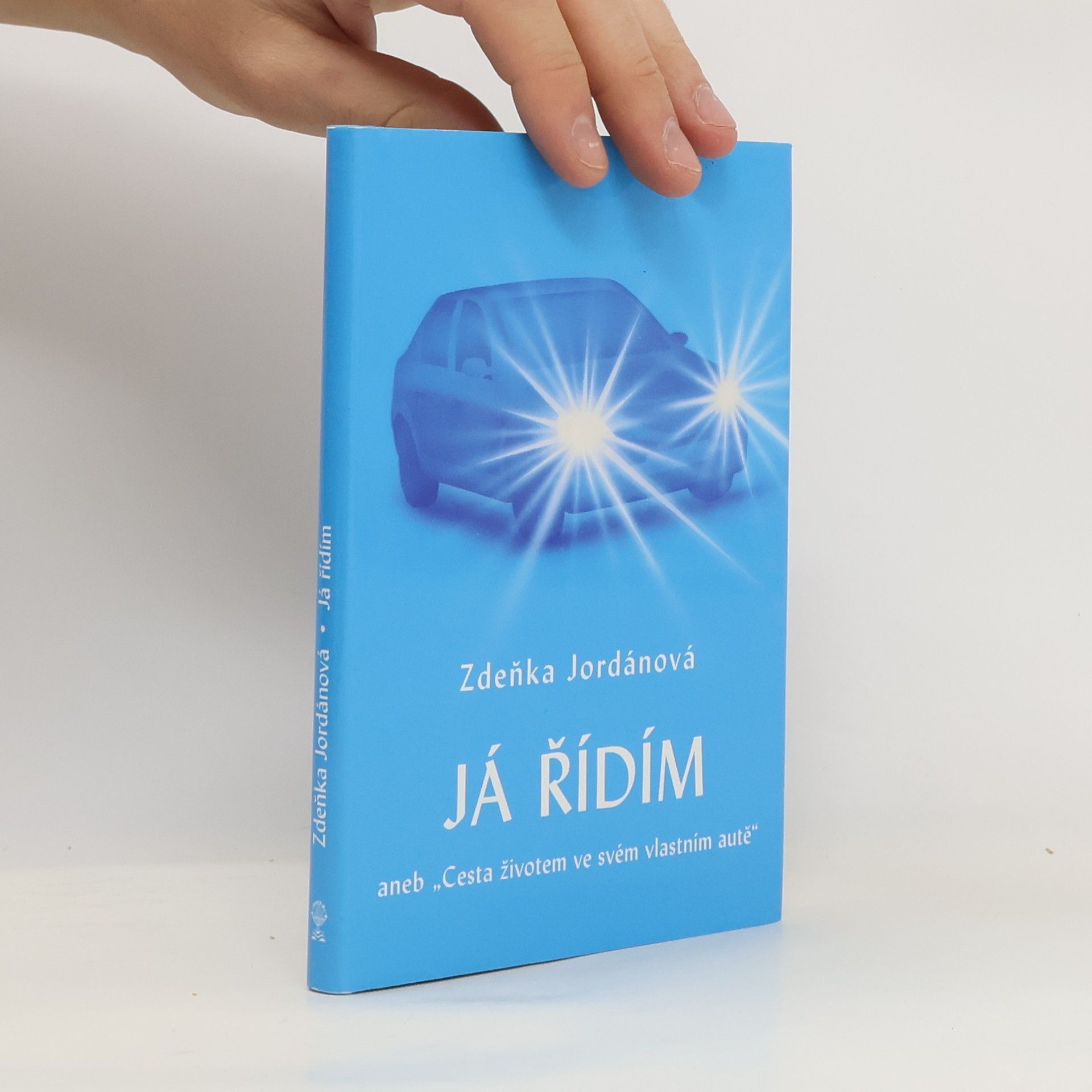 Zdeňka Jordánová Já řídím, aneb, "Cesta životem ve svém vlastním autě"