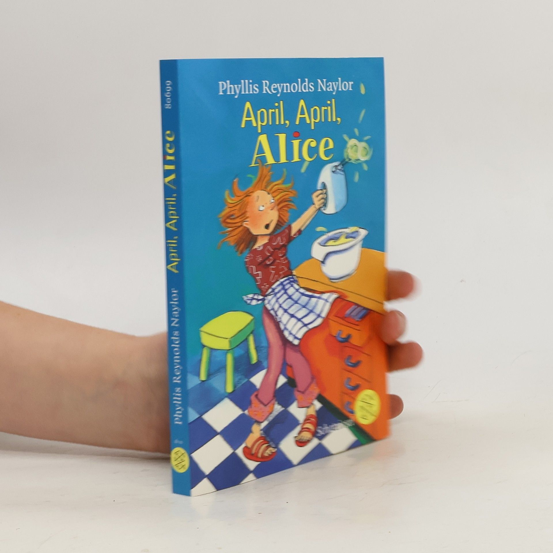 Phyllis Reynolds Naylor April, April, Alice!