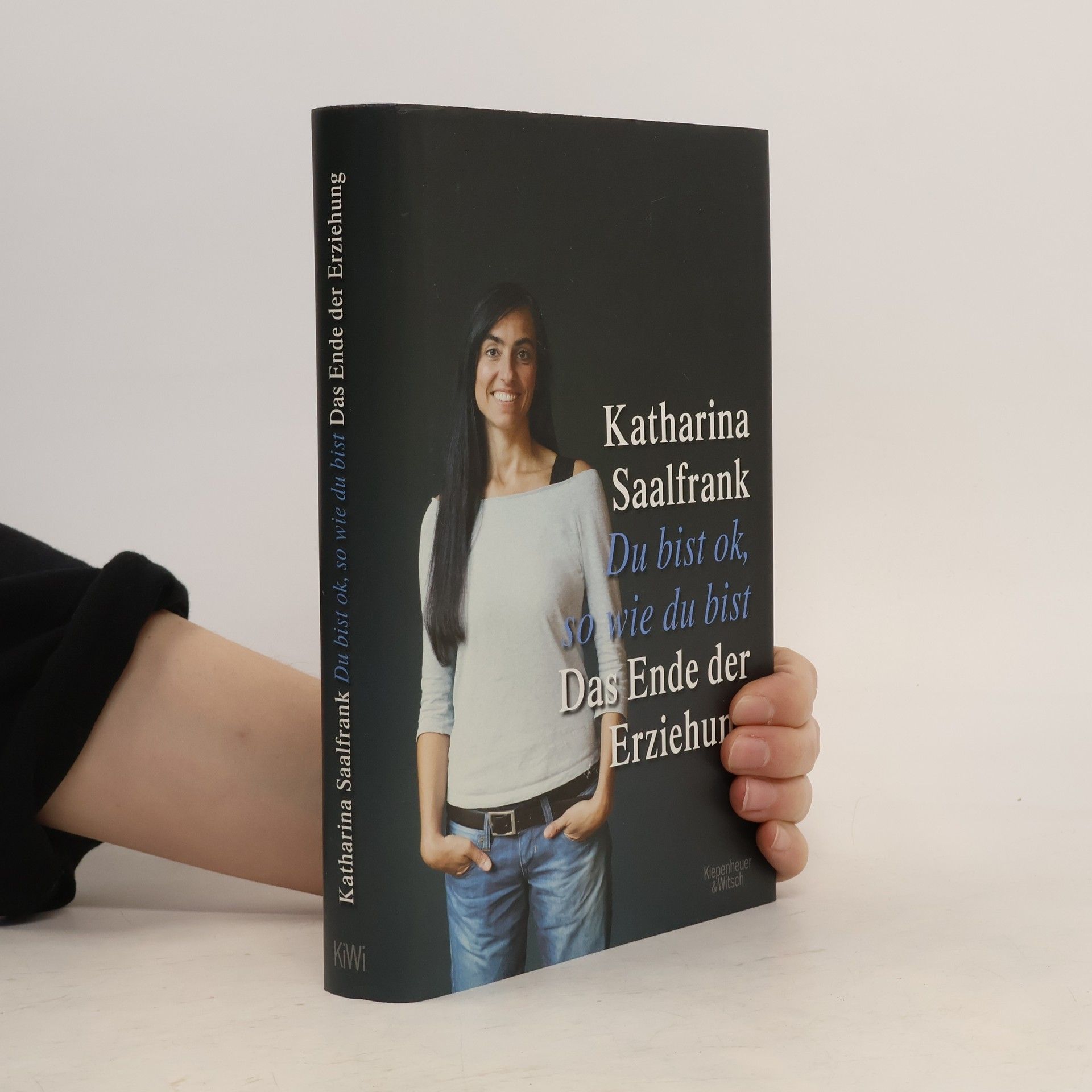 Katharina Saalfrank Du bist ok, so wie du bist