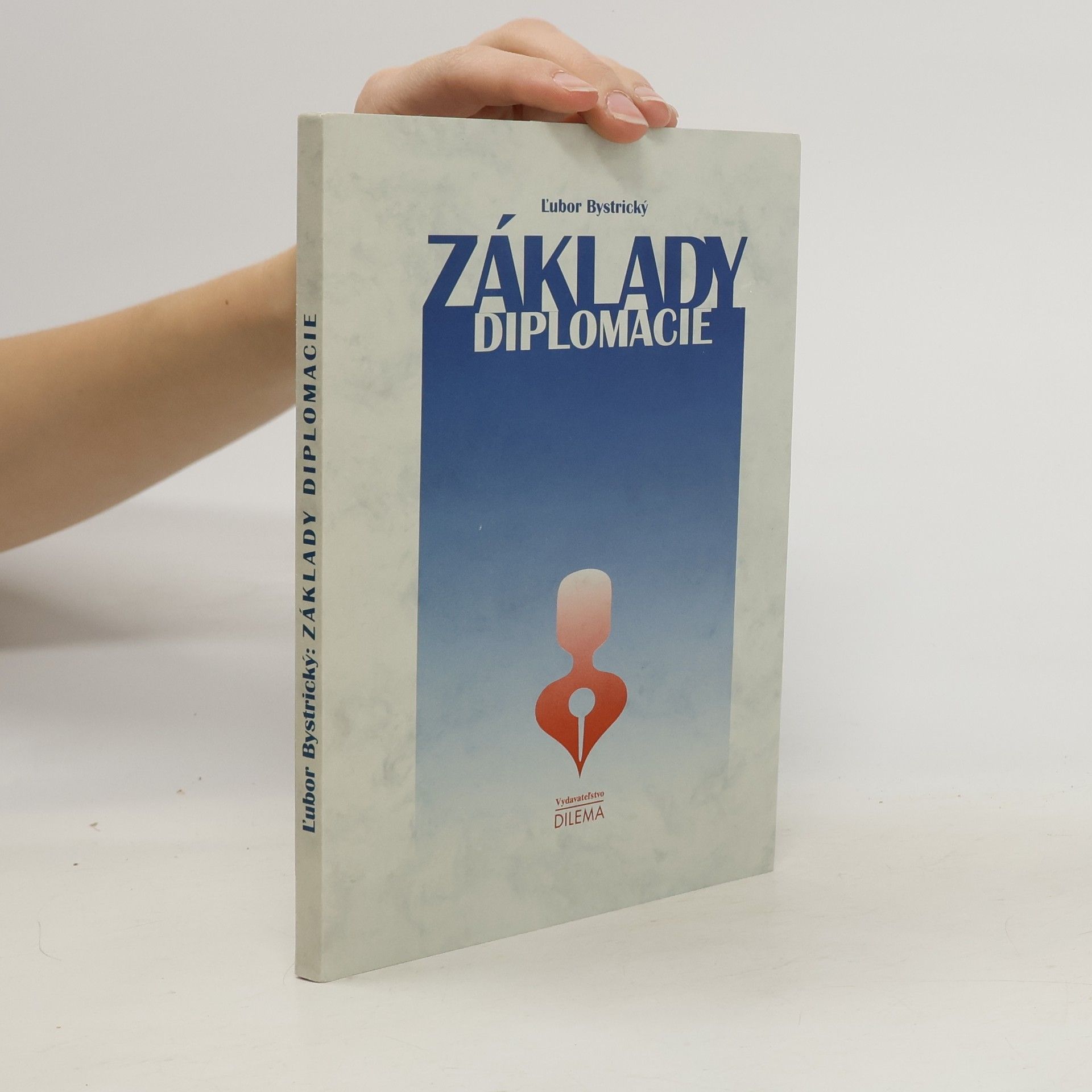 Ľubor Bystrický Základy diplomacie