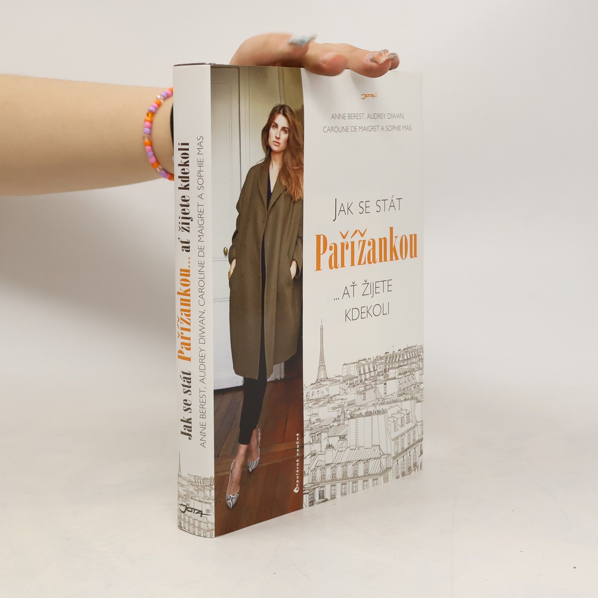 Kolektív autorov Jak se stát Pařížankou...ať žijete kdekoli