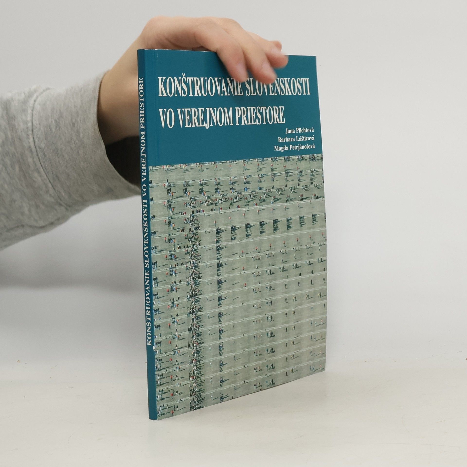 Konštruovanie slovenskosti vo verejnom priestore