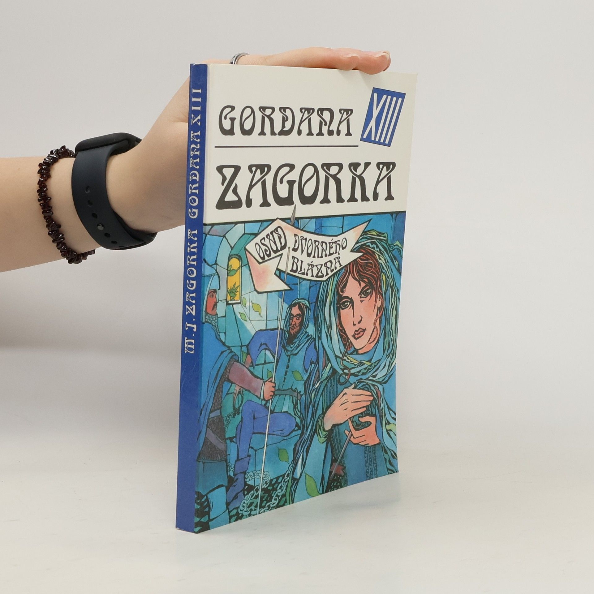 Marija Jurić Zagorka Gordana XIII - Osud dvorného blázna