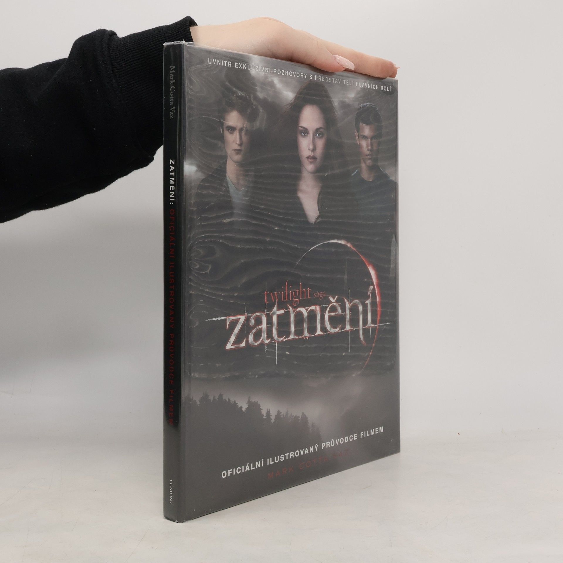 Mark Cotta Vaz Twilight sága Zatmění. Oficiální ilustrovaný průvodce filmem