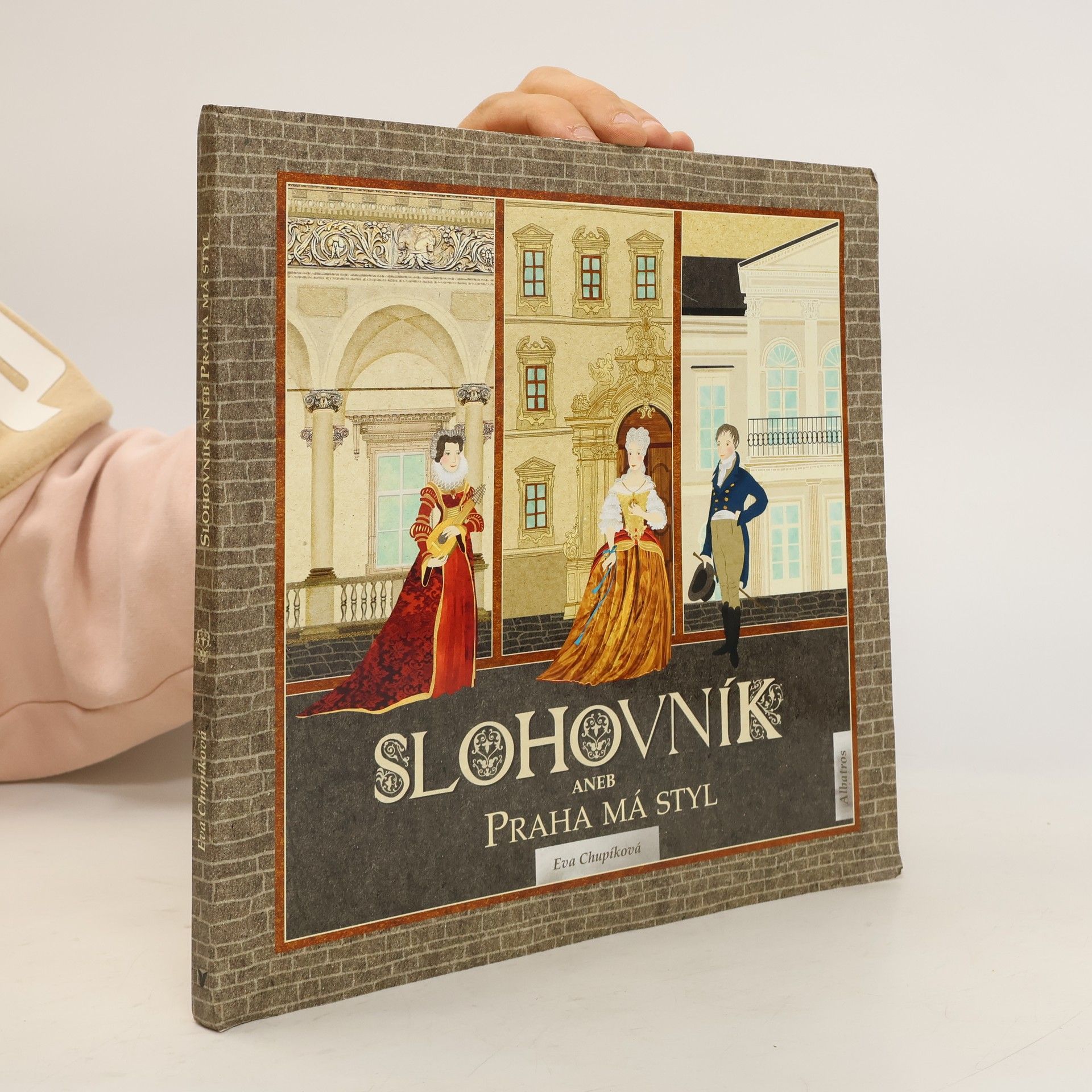 Eva Chupíková Slohovník, aneb, Praha má styl