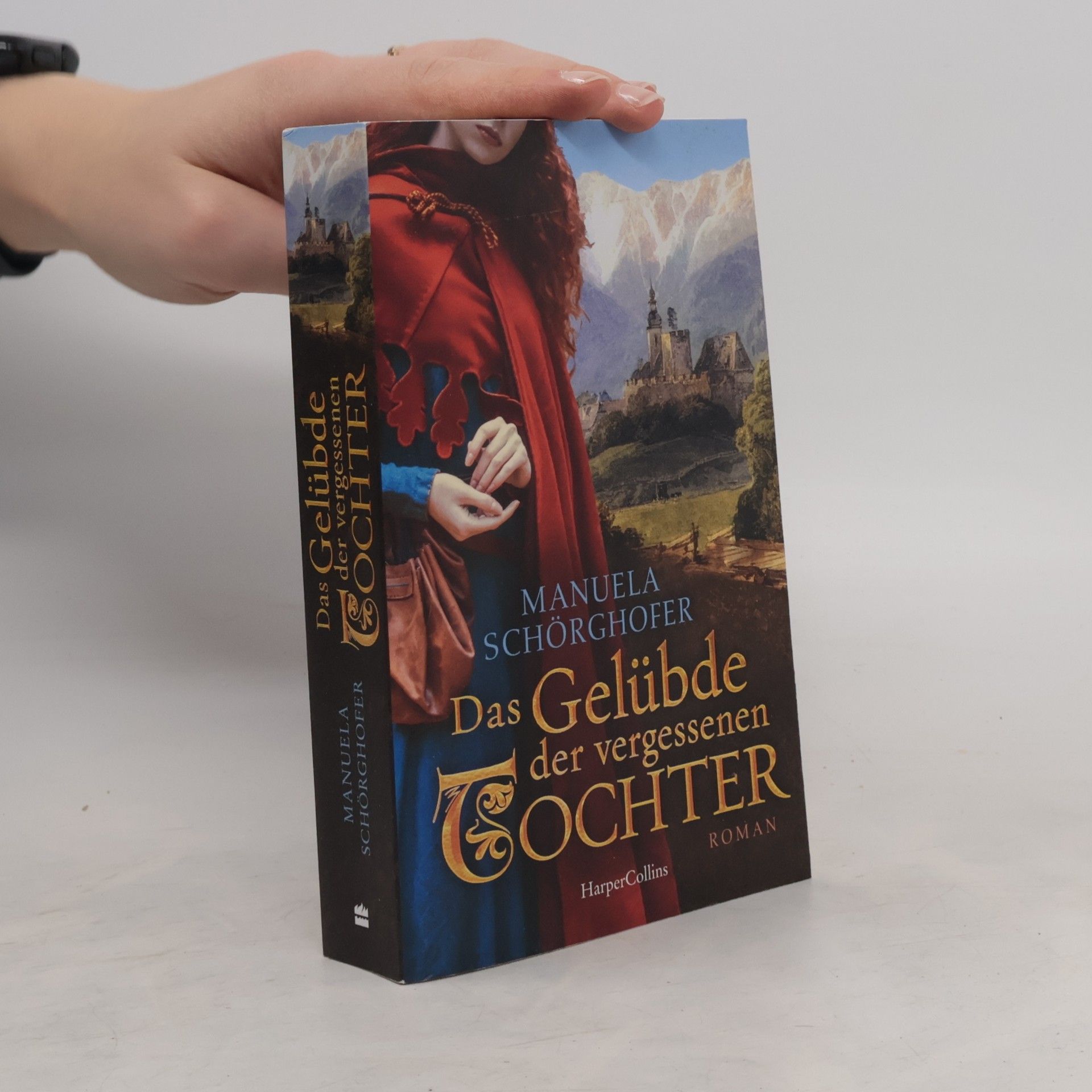 Manuela Schörghofer Das Gelübde der vergessenen Tochter