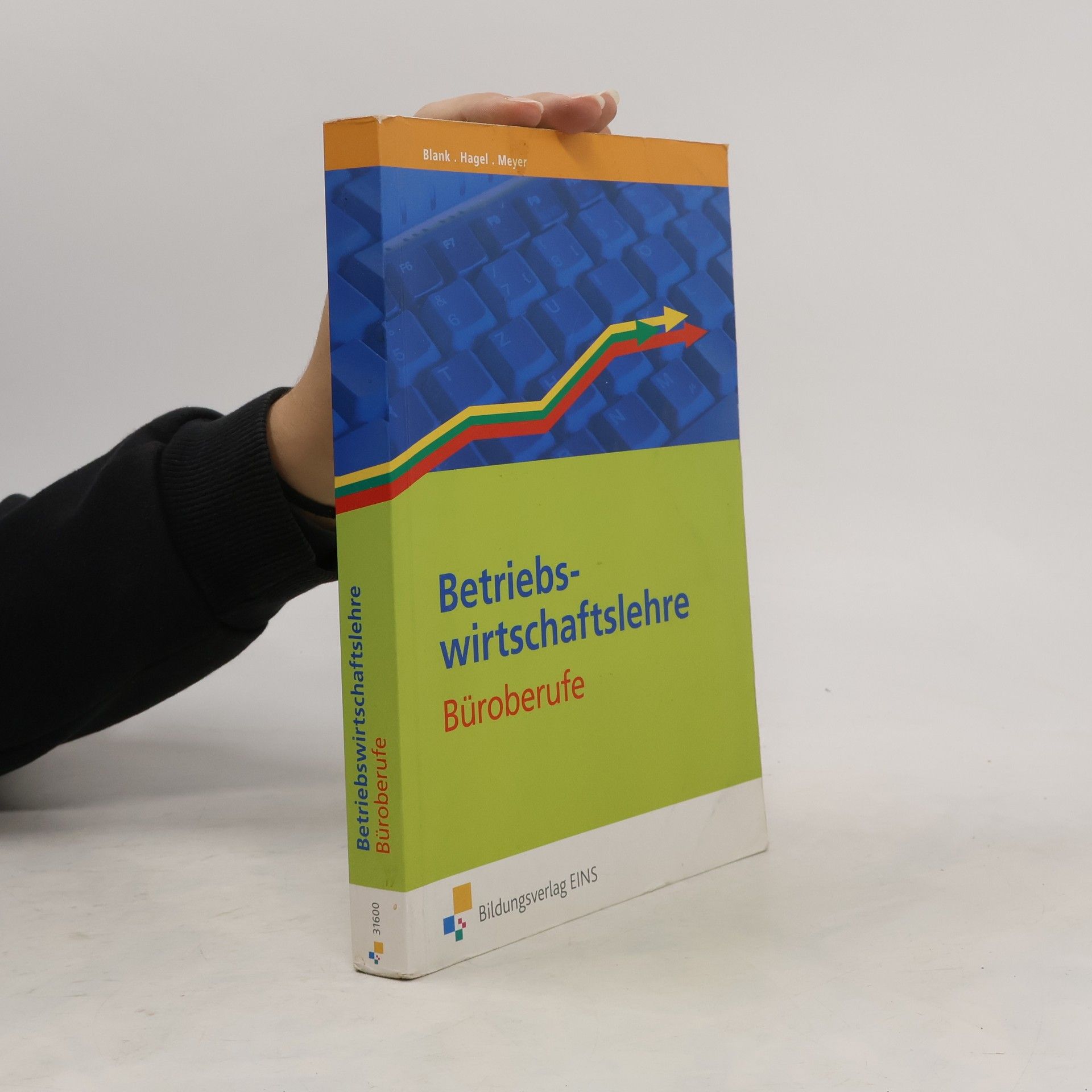 Andreas Blank Betriebswirtschaftslehre Büroberufe - Hauptbd.