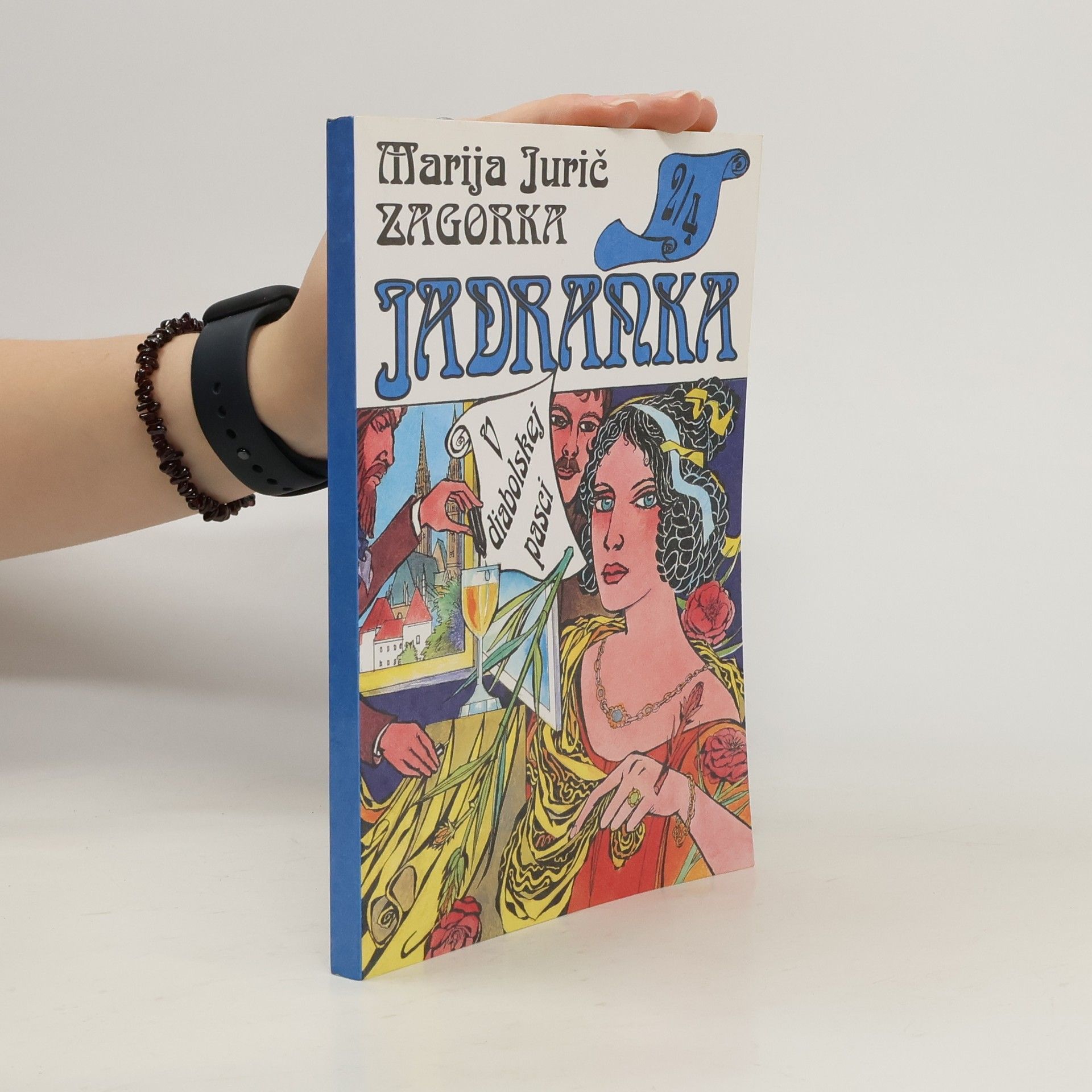 Marija Jurić Zagorka Jadranka 2. díl V diabolskej pasci