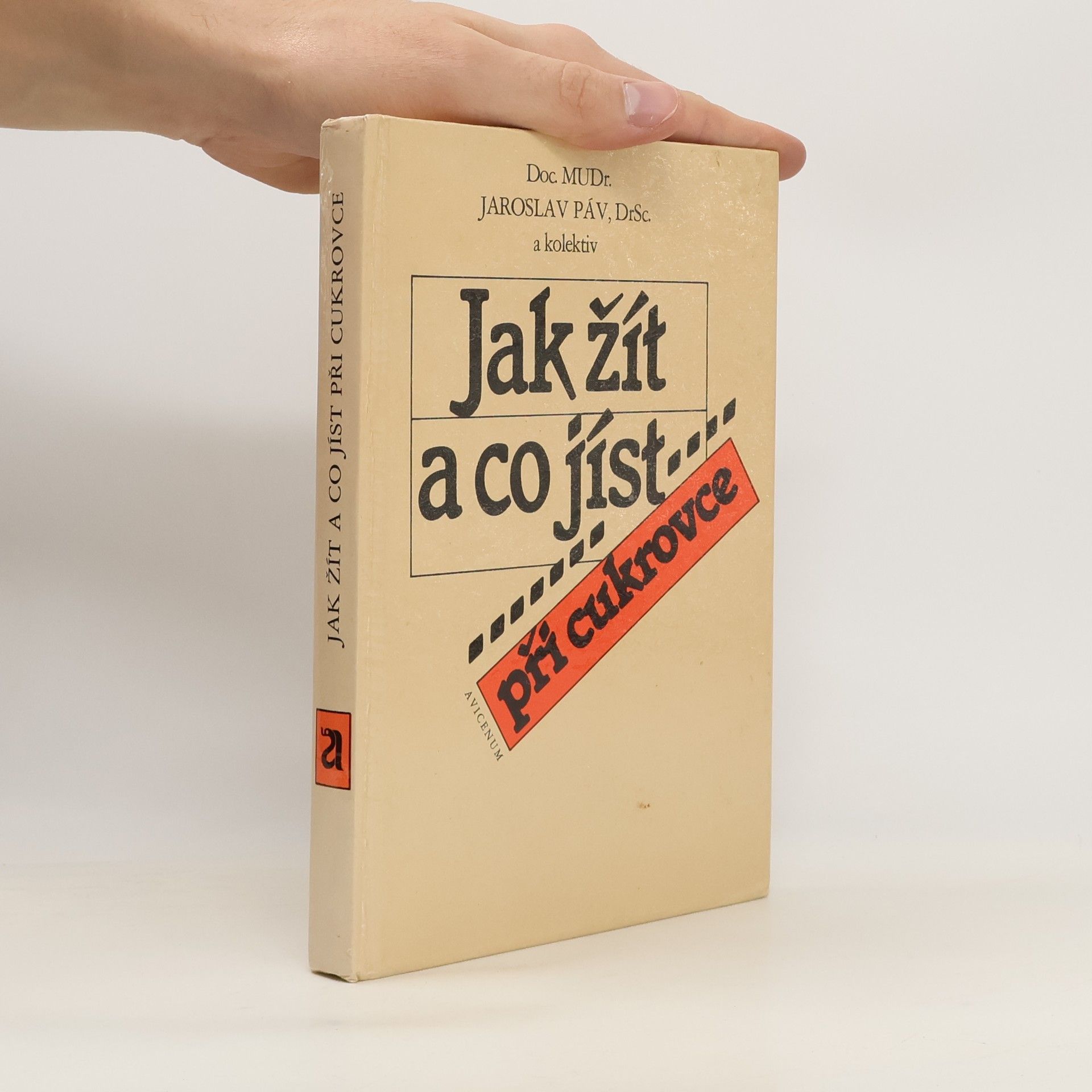 Jaroslav Páv Jak žít a co jíst při cukrovce