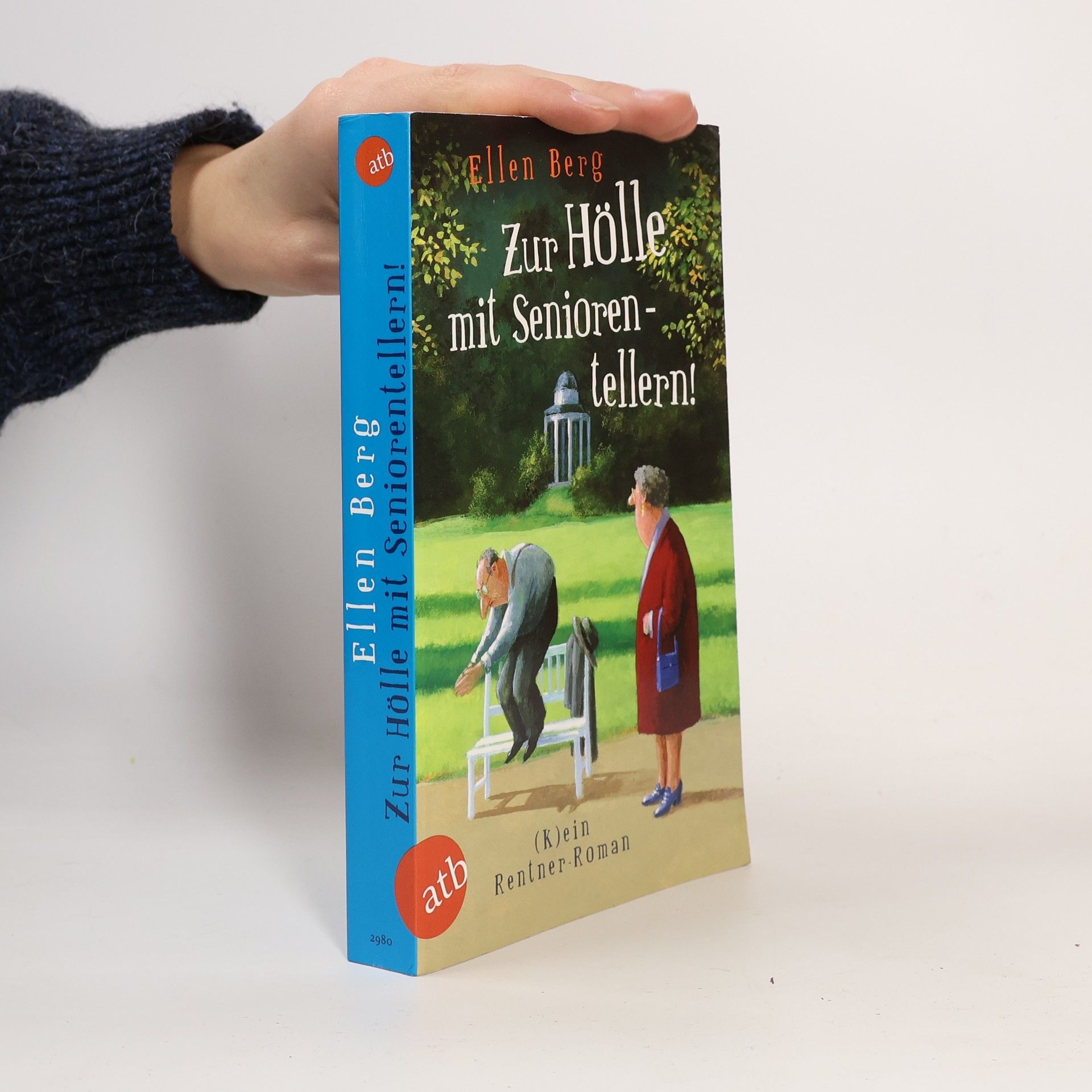 Ellen Berg Zur Hölle mit Seniorentellern!
