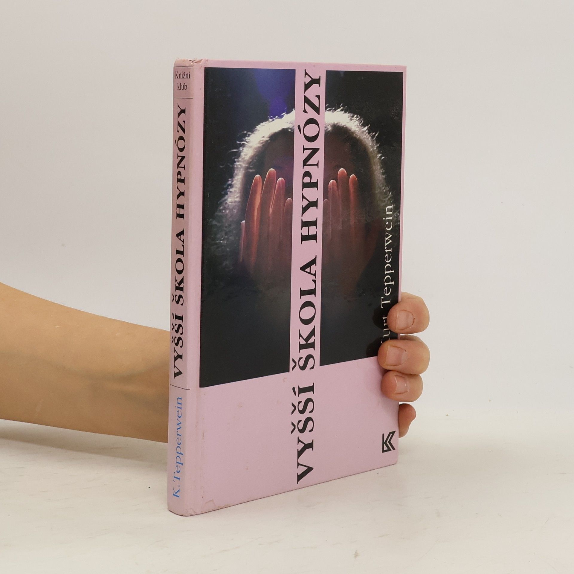 Kurt Tepperwein Vyšší škola hypnózy