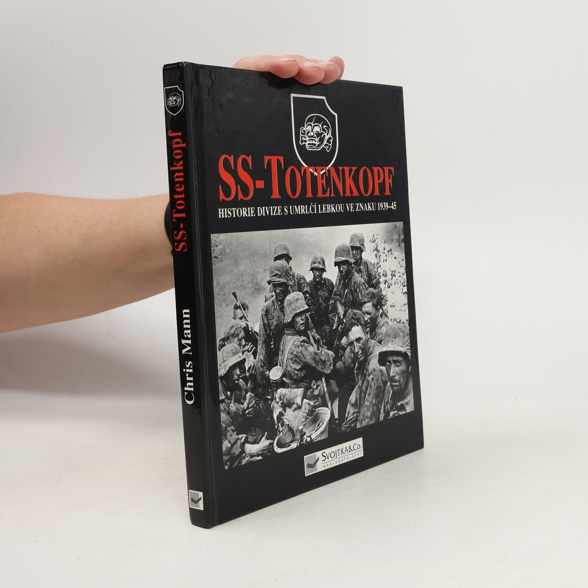 Chris Mann SS-Totenkopf: Historie divize s umrlčí lebkou ve znaku 1939-45
