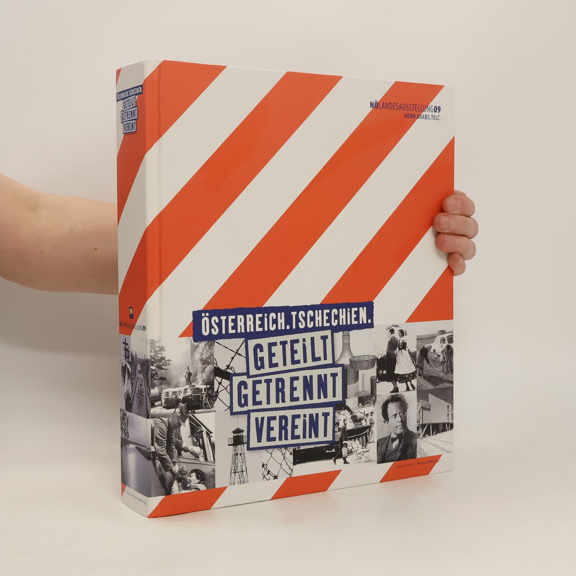 Autorenkollektiv NÖ Landesausstellung 2009: Österreich, Tschechien