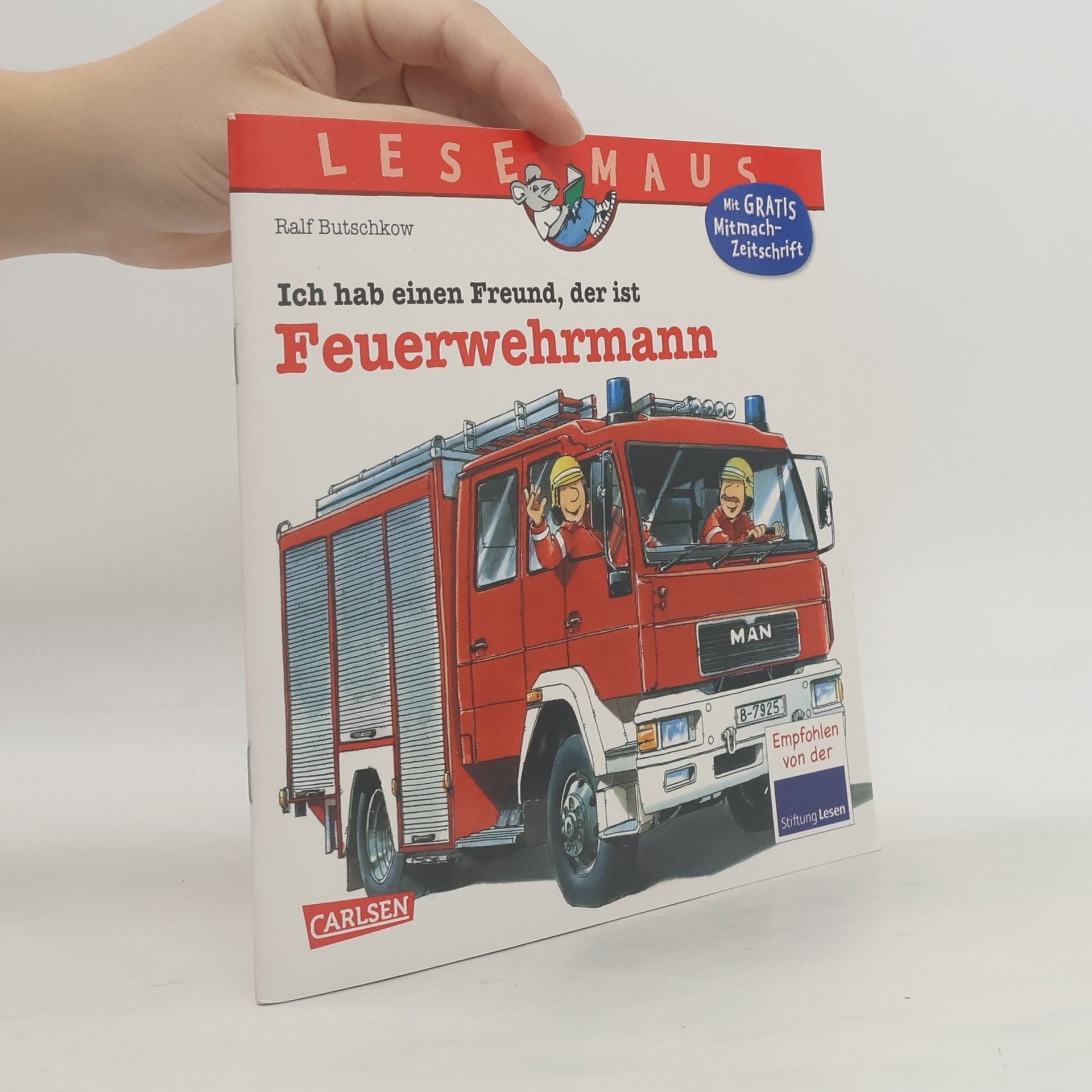 Ich hab einen Freund, der ist Feuerwehrmann