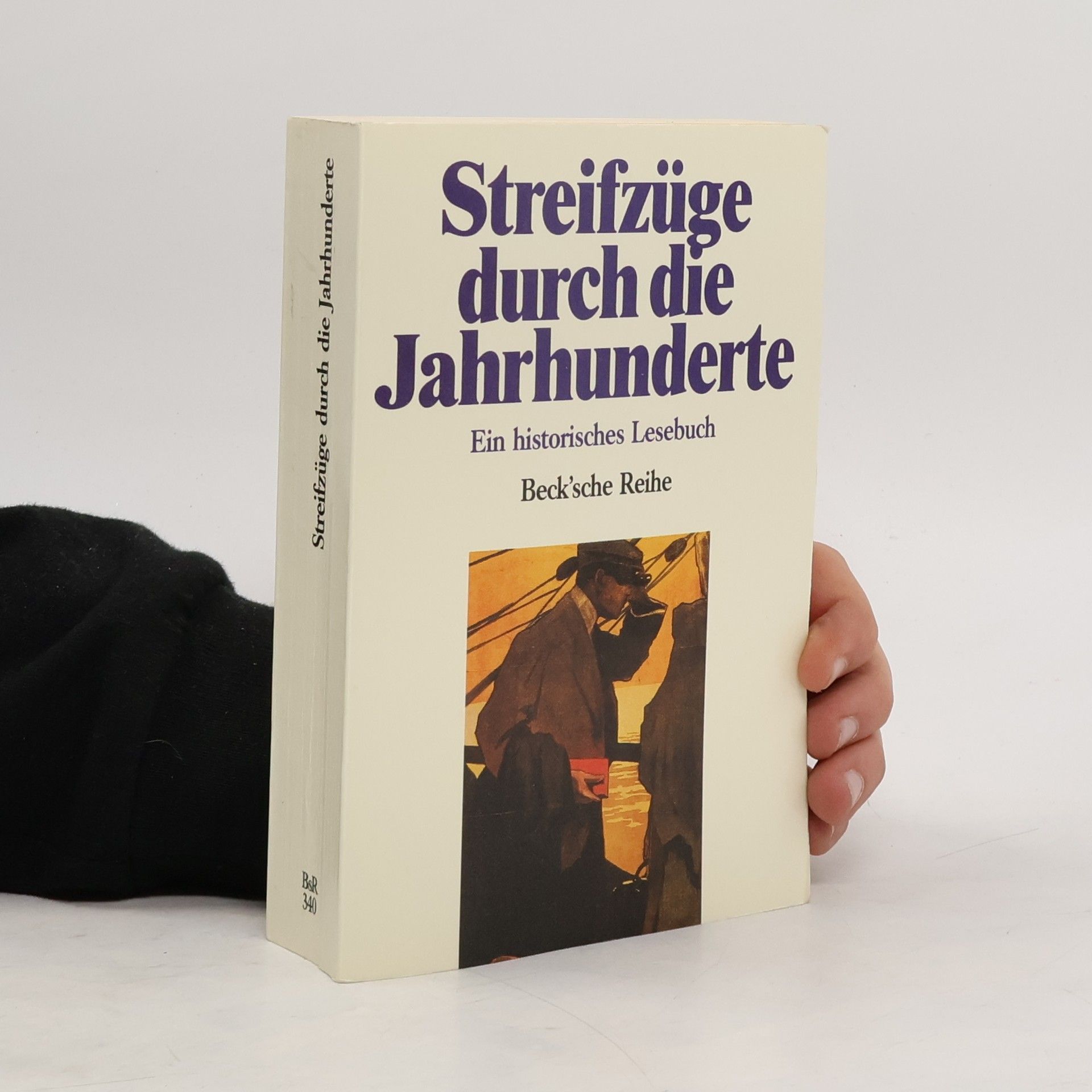 Rainer Beck Streifzüge durch die Jahrhunderte