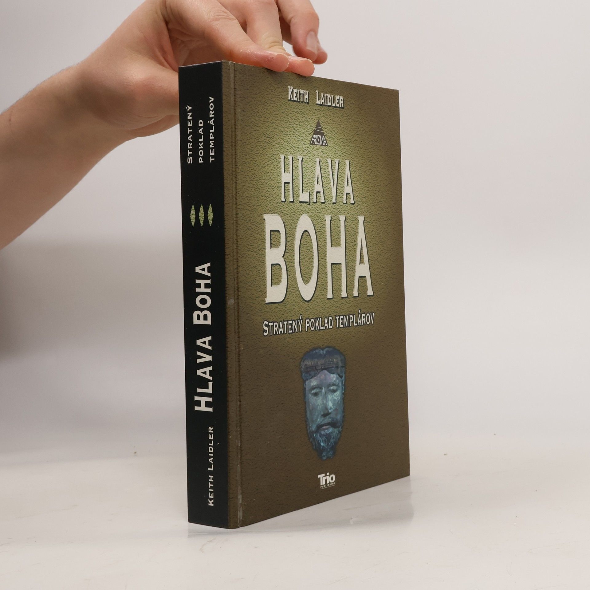 Keith Laidler Hlava Boha. Stratený poklad templárov
