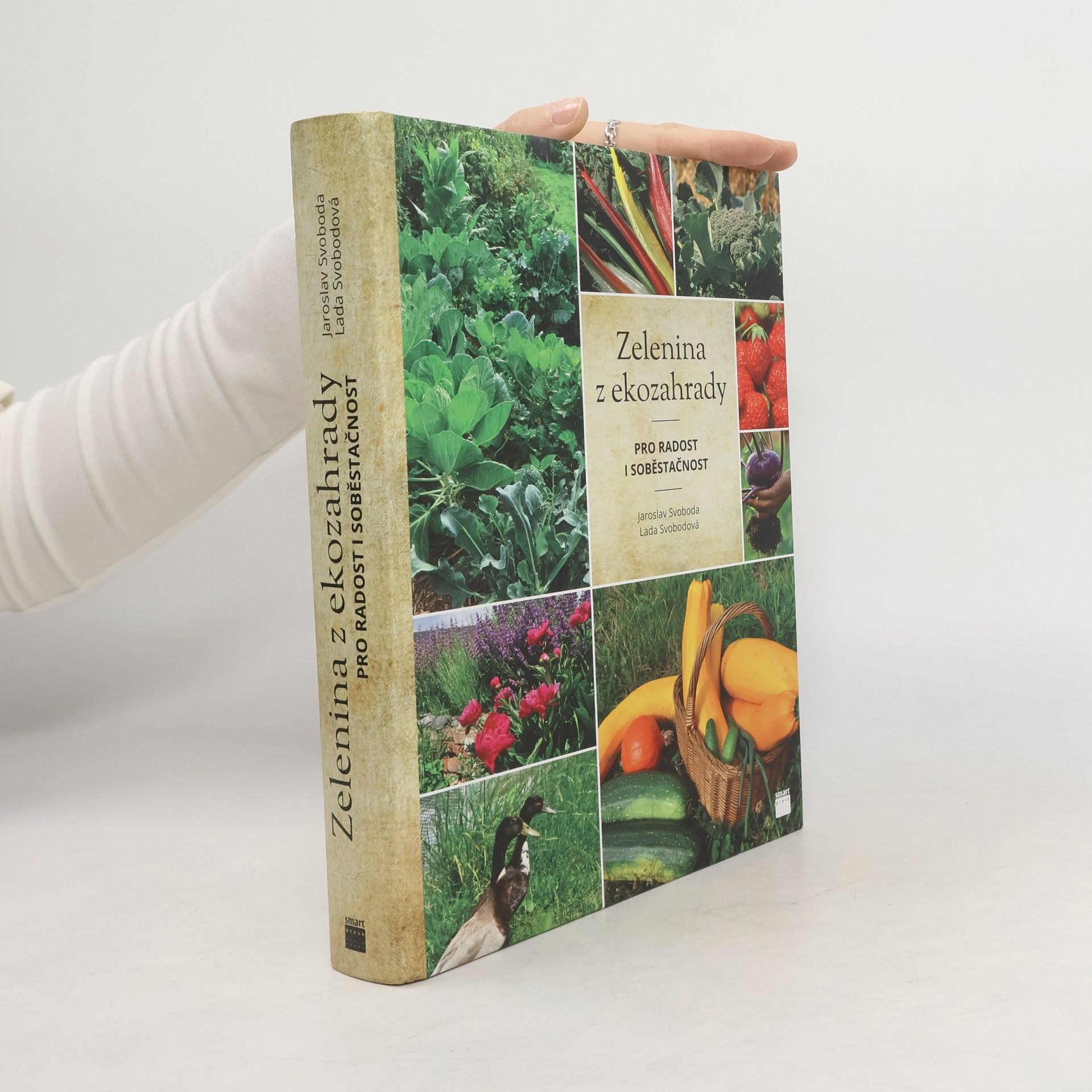 Jaroslav Svoboda Zelenina z ekozahrady pro radost i soběstačnost