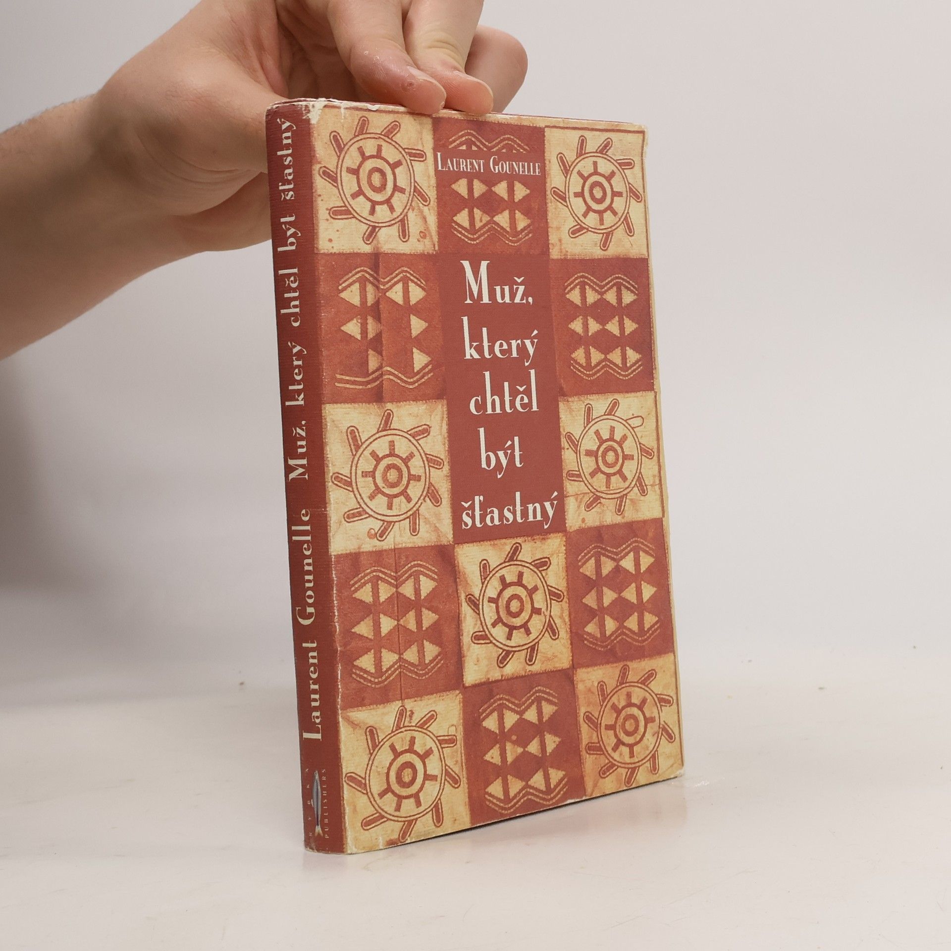 Laurent Gounelle Muž, který chtěl být šťastný