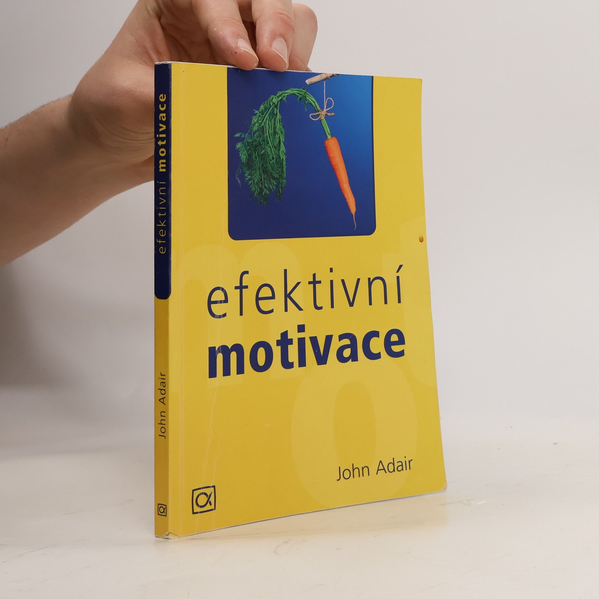 John Eric Adair Efektivní motivace