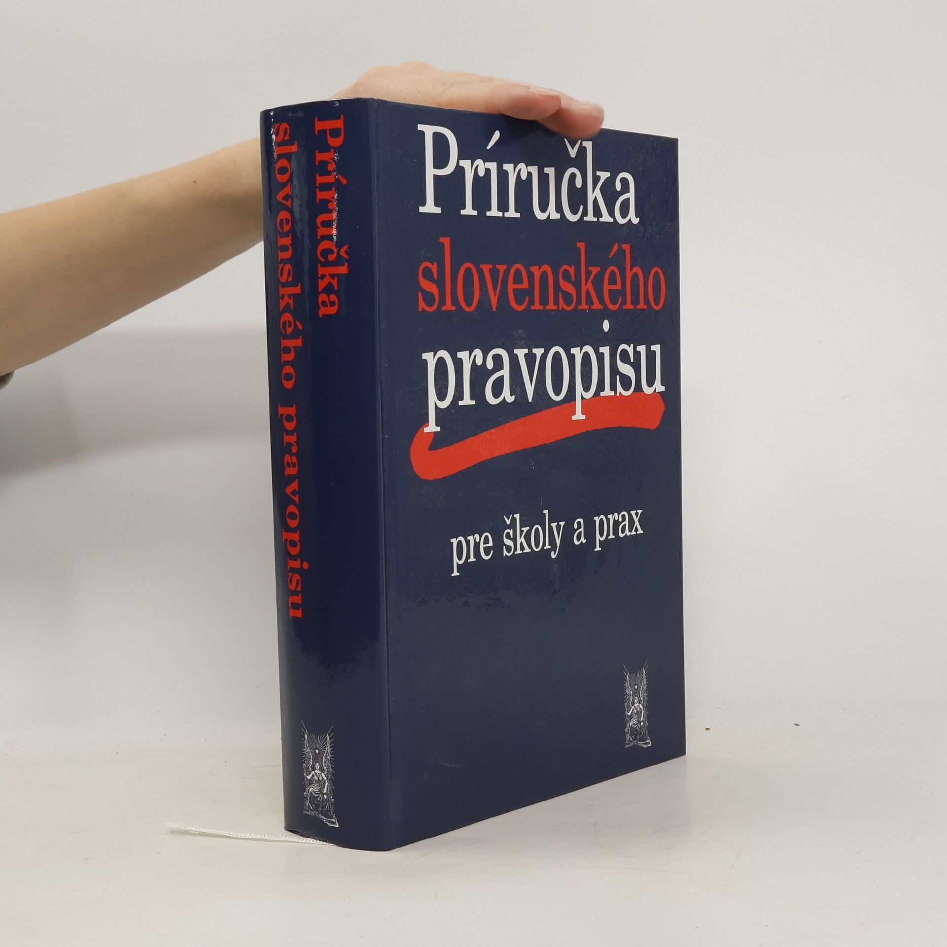 Ivor Ripka Príručka slovenského pravopisu pre školy a prax