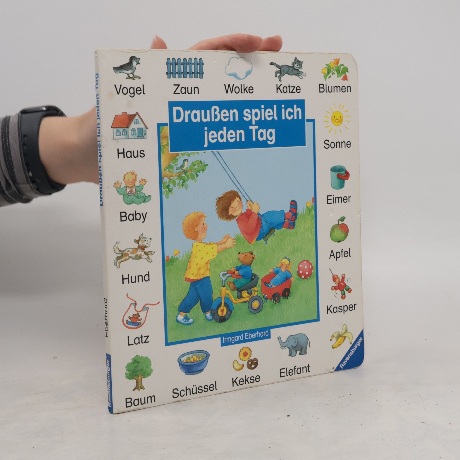 Irmgard Eberhard Draußen spiel ich jeden Tag