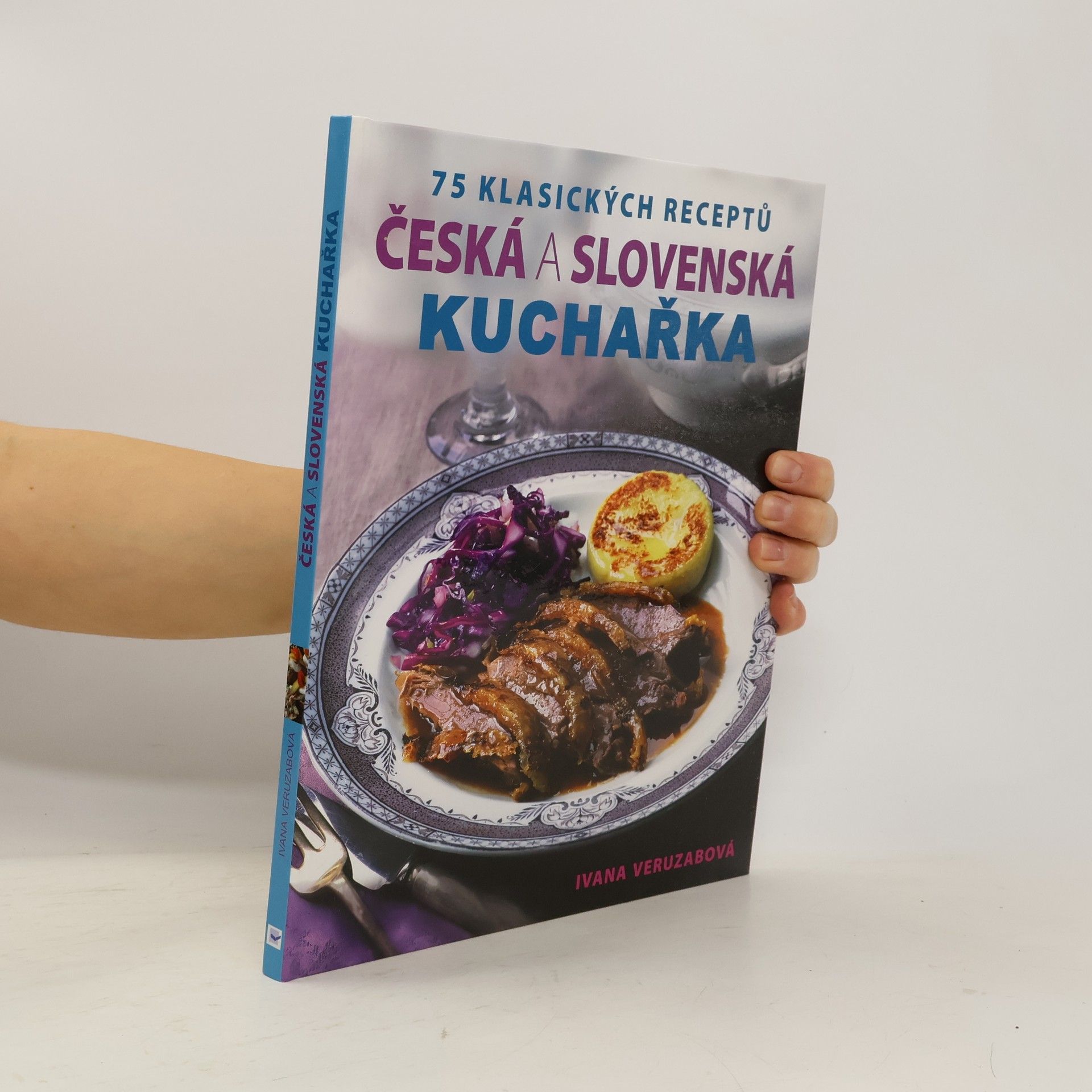 Collectif d'auteurs Česká a slovenská kuchařka