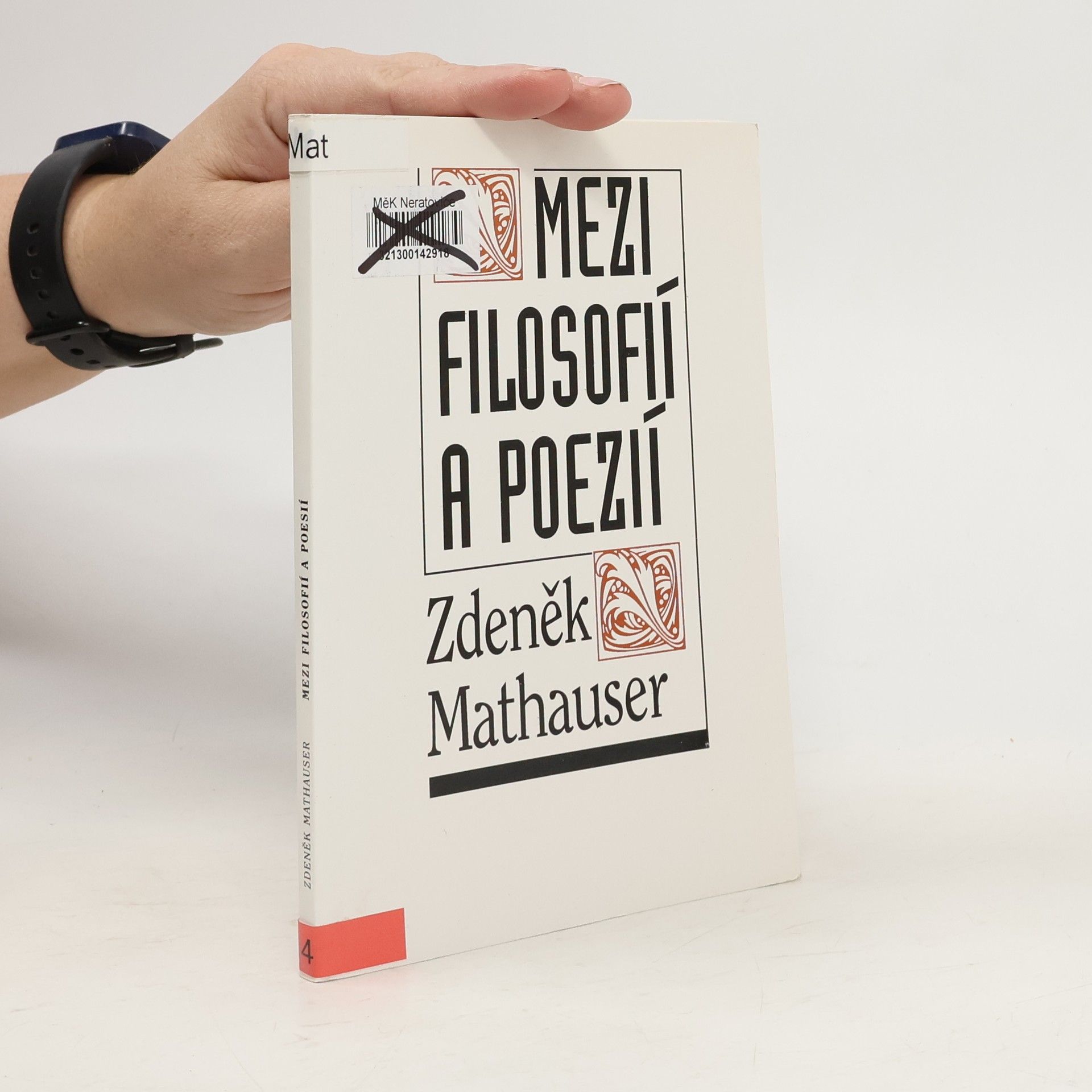 Zdeněk Mathauser Mezi filosofií a poezií