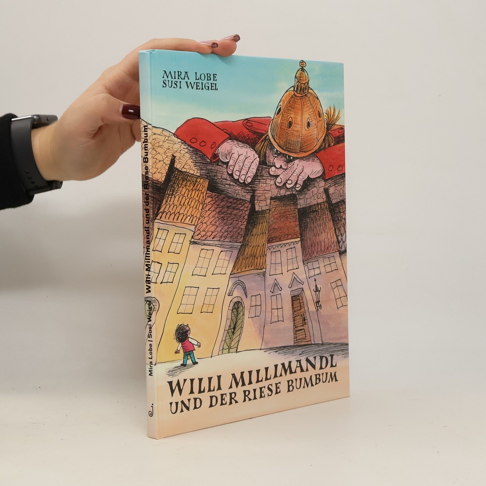 Mira Lobe Willi Millimandl Und Der Reise Bumbum