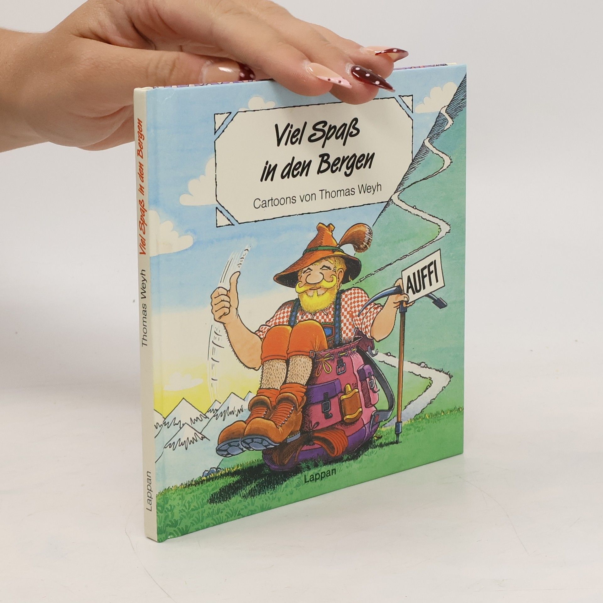 Viel Spaß in den Bergen.