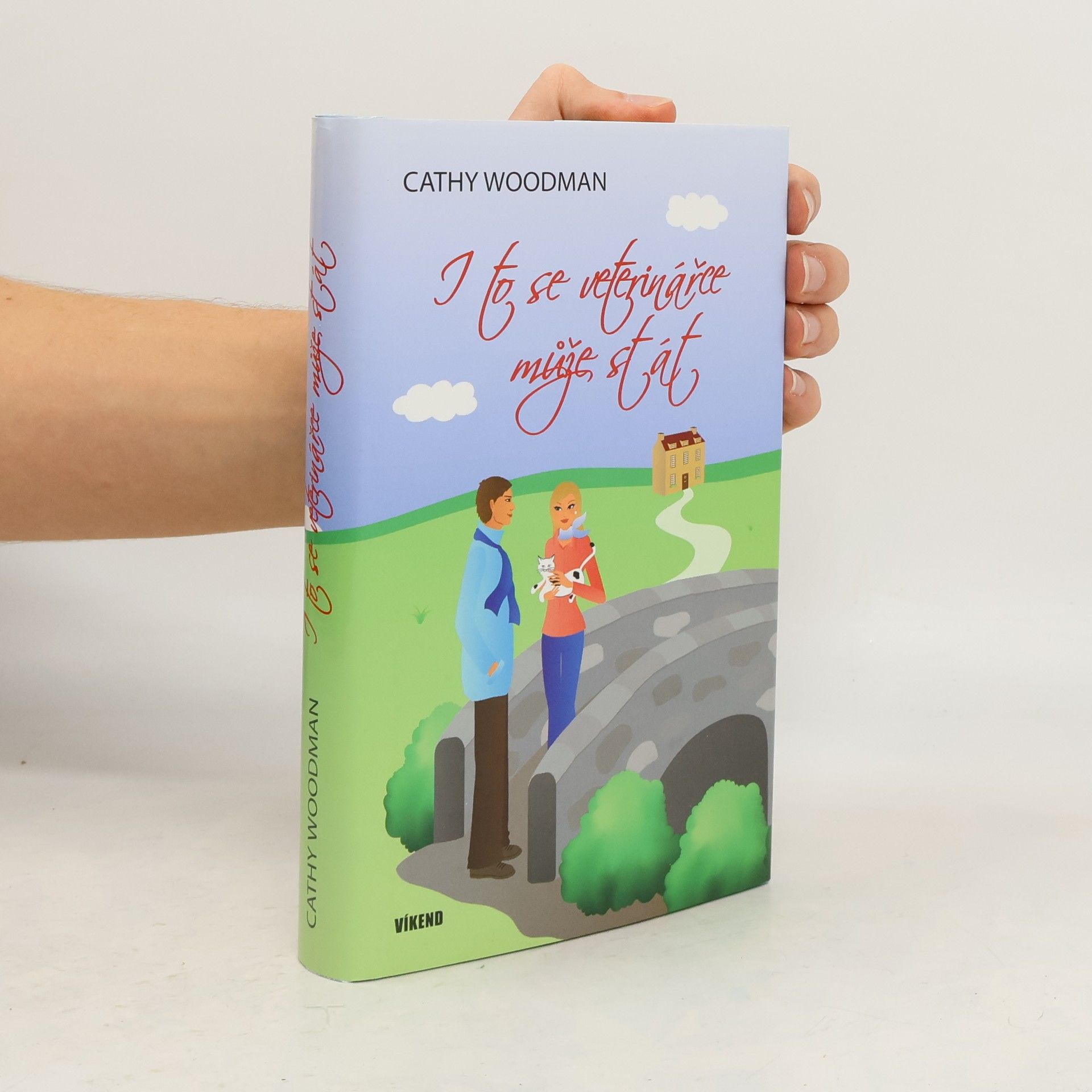 Cathy Woodman I to se veterinářce může stát