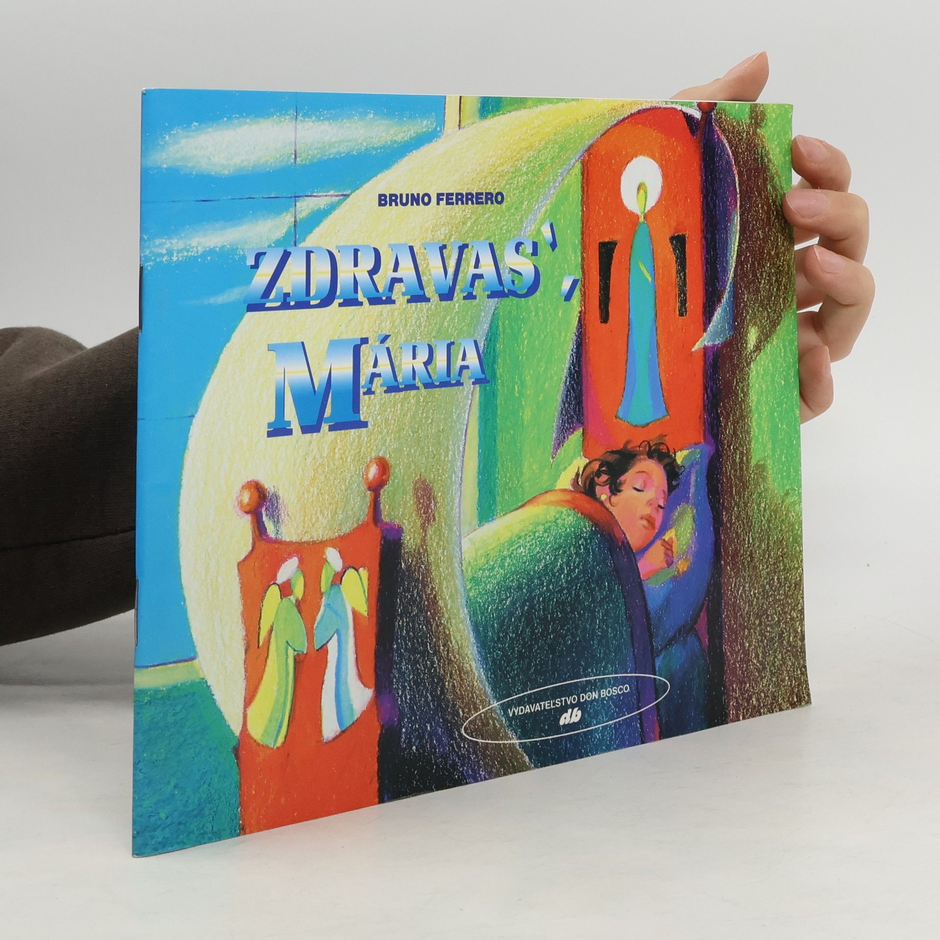 Bruno Ferrero Zdravas', Mária