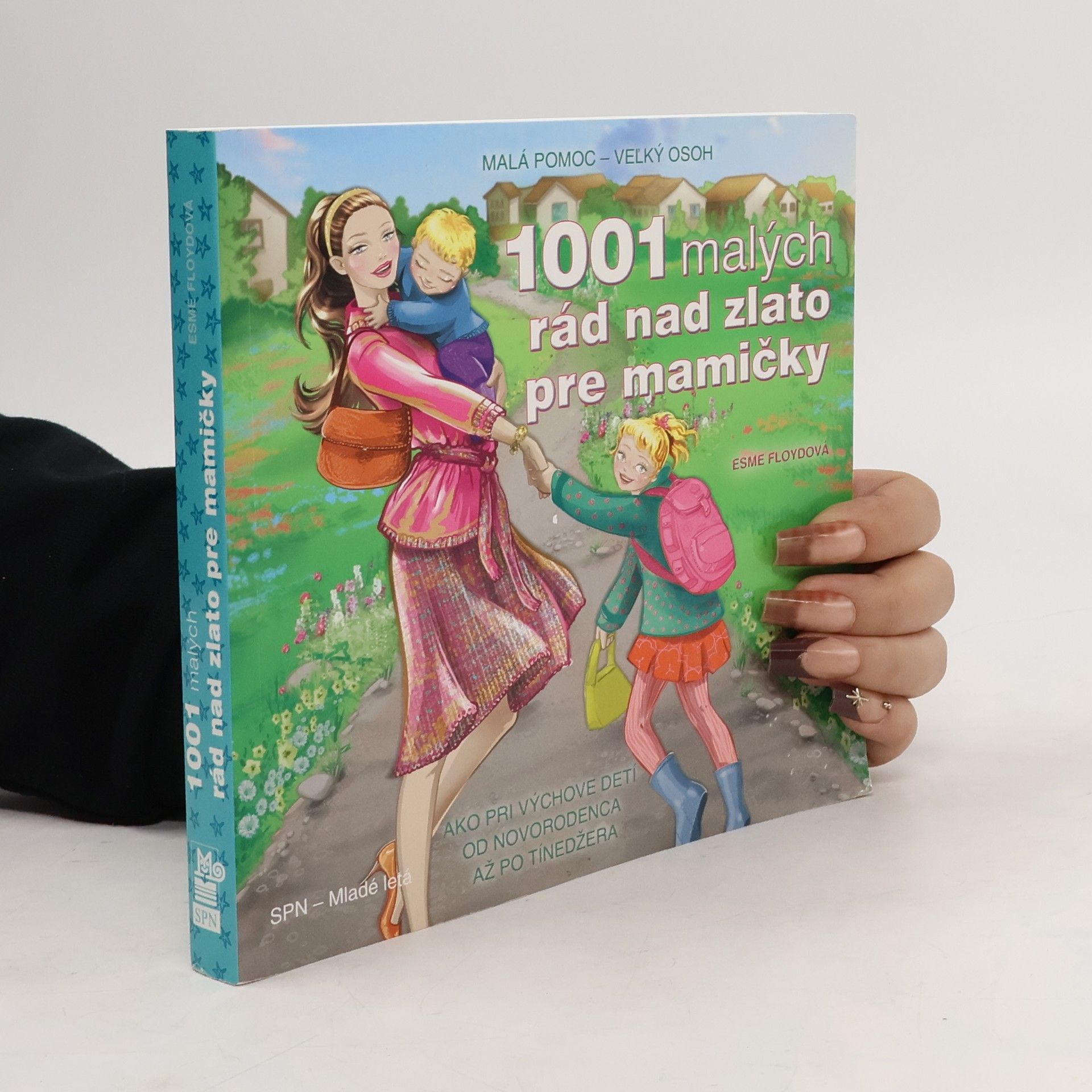 Esme Floyd 1001 malých rád nad zlato pre mamičky