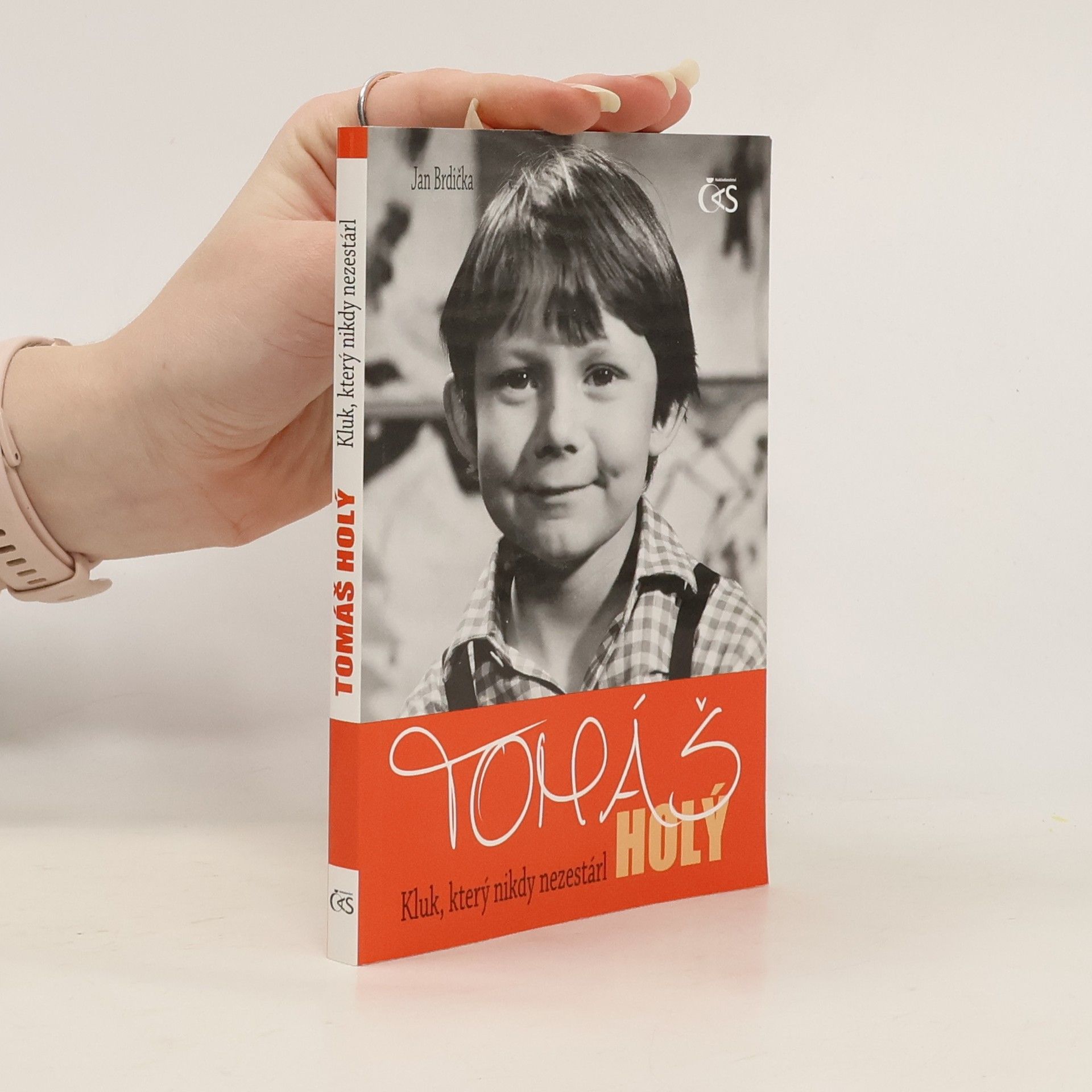 Jan Brdička Tomáš Holý : kluk, který nikdy nezestárl