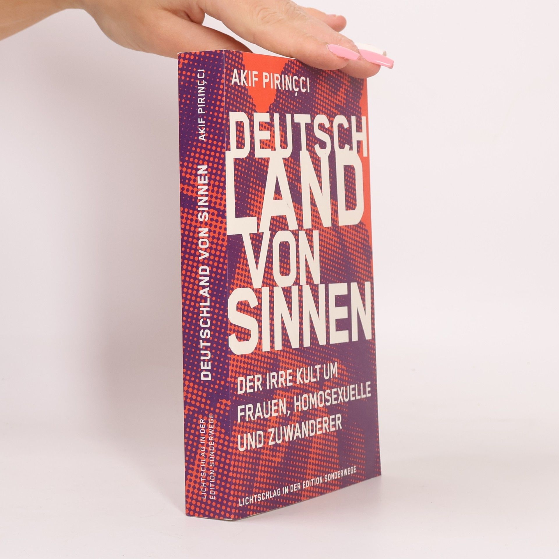 Akif Pirinçci Deutschland von Sinnen : der irre Kult um Frauen, Homosexuelle und Zuwanderer