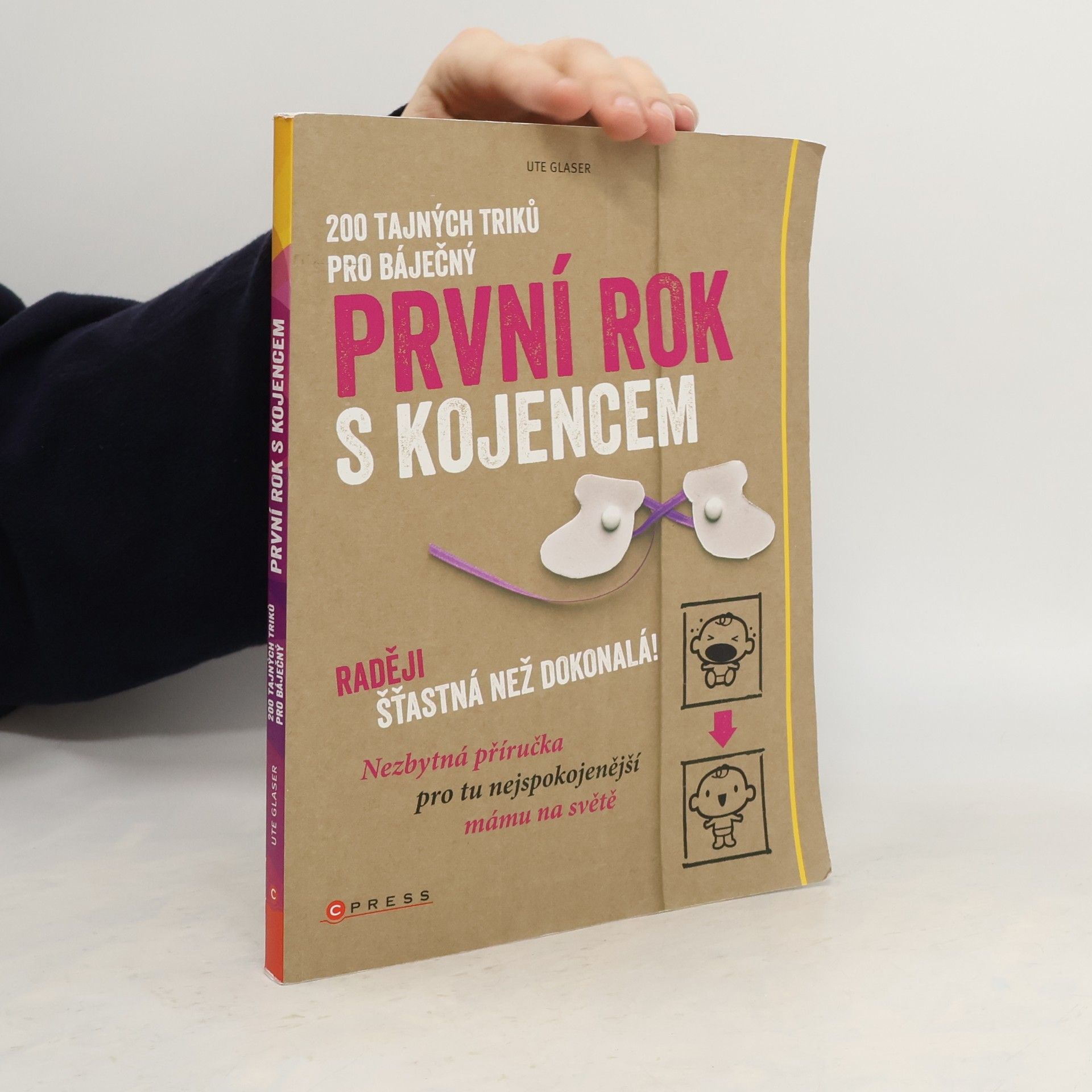 Ute Glaser 200 tajných triků pro báječný první rok s kojencem