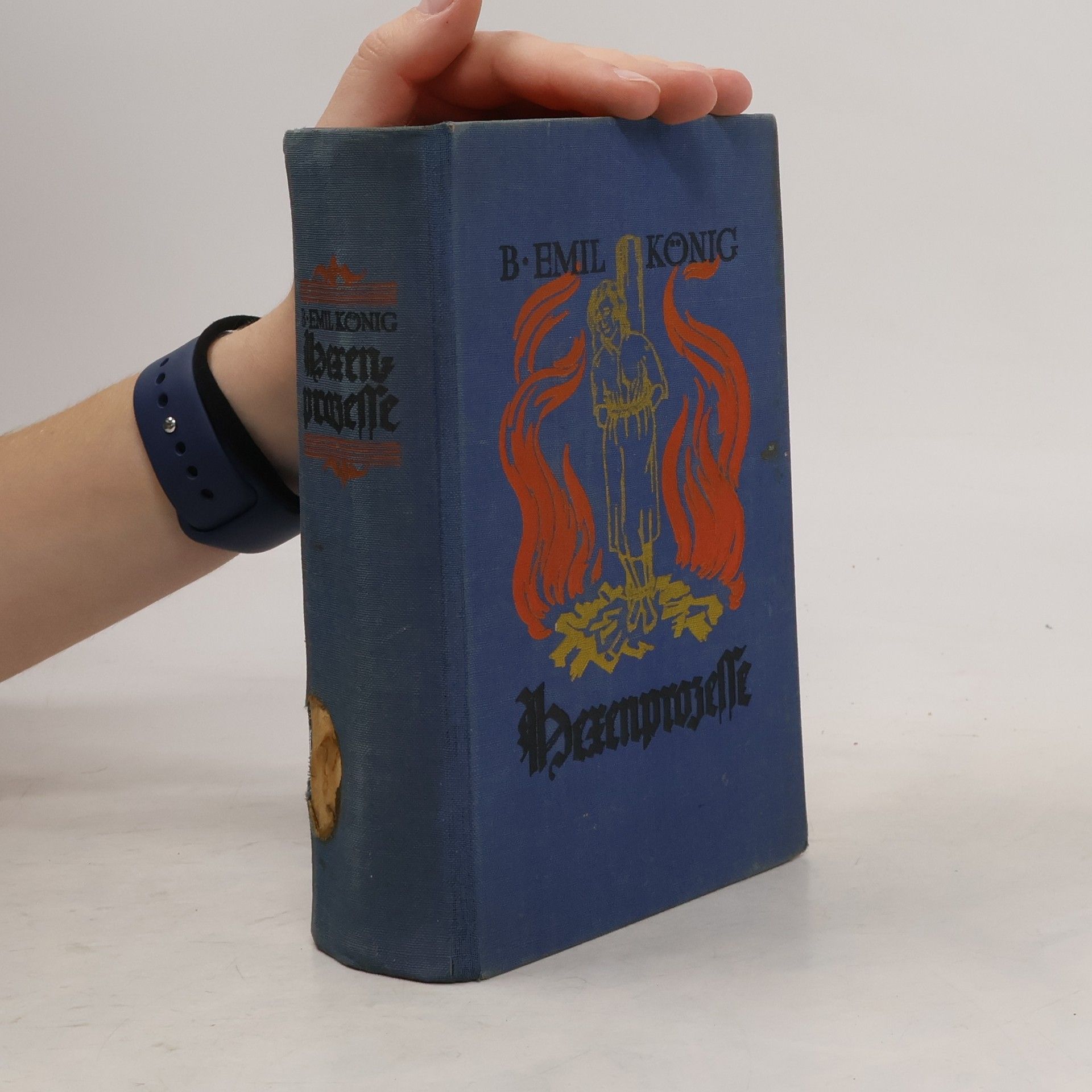 B. Emil König Ausgeburten des Menschenwahns. Hexenprozesse