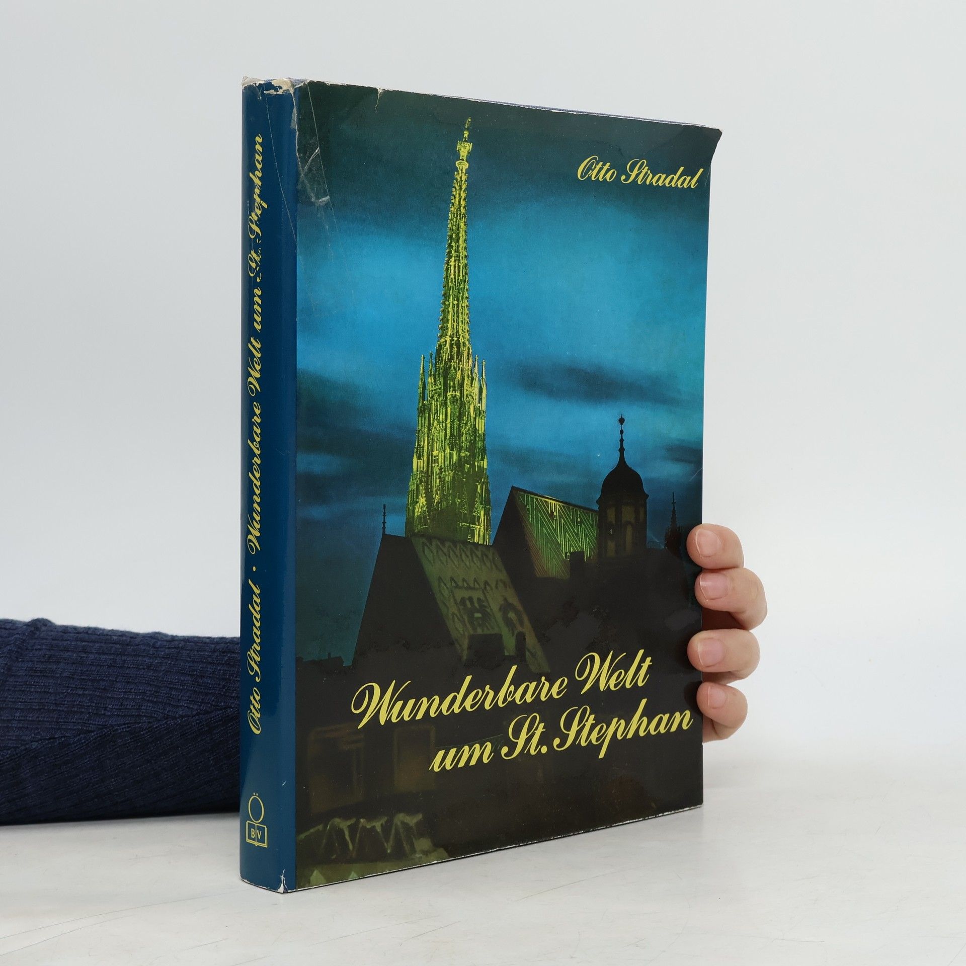 Otto Stradal Wunderbare Welt um S[ank]t Stephan