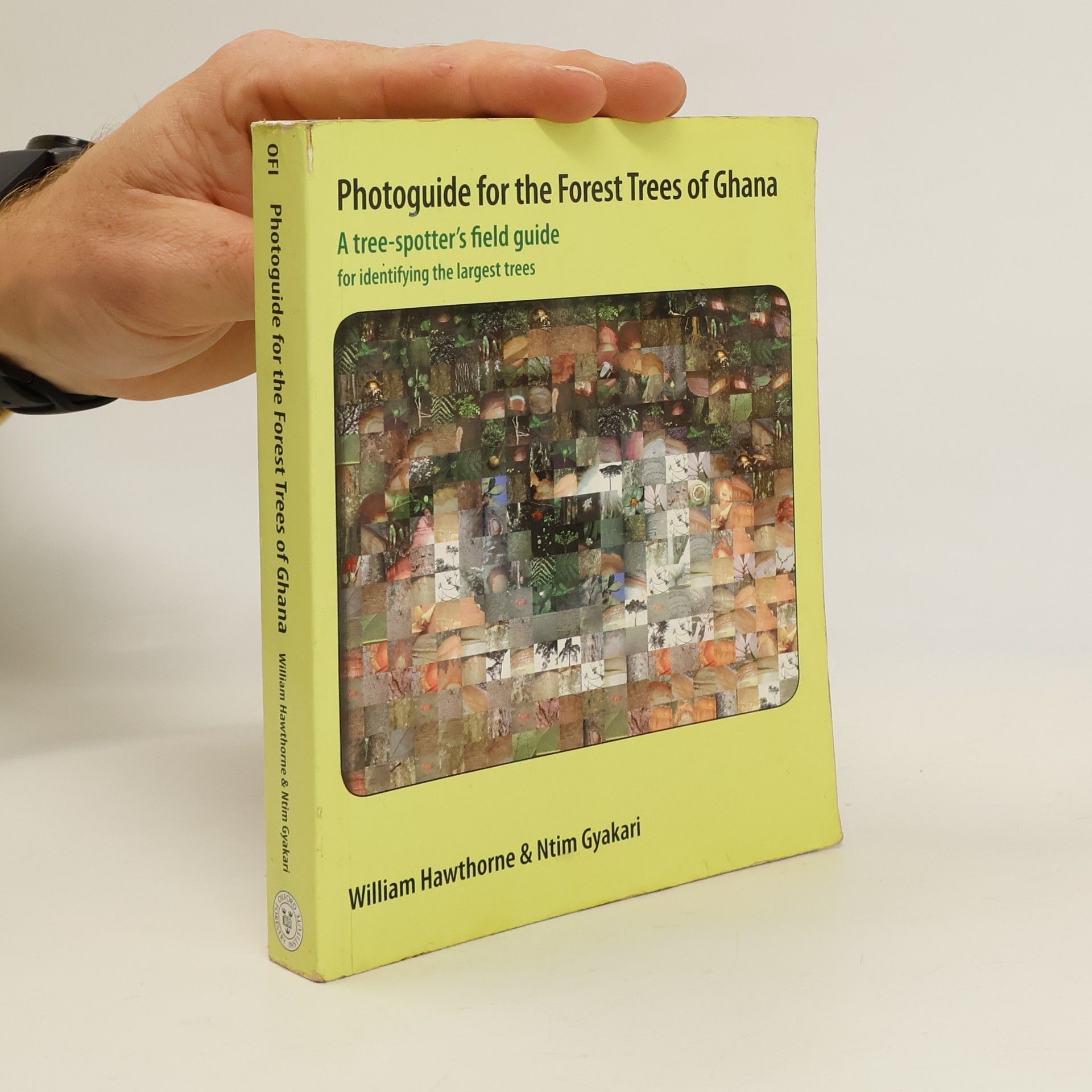 William Hawthorne Photoguide for the Forest Trees of Ghana
