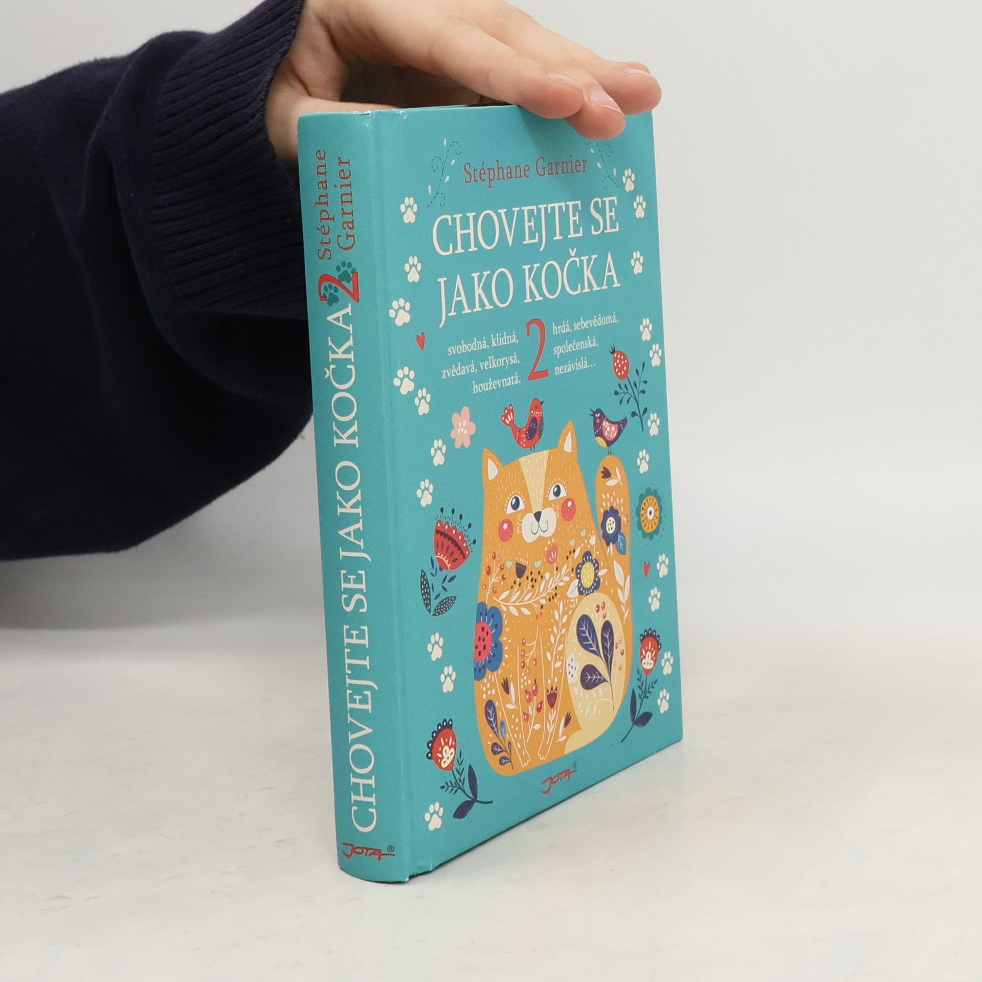 Stéphane Garnier Chovejte se jako kočka 2
