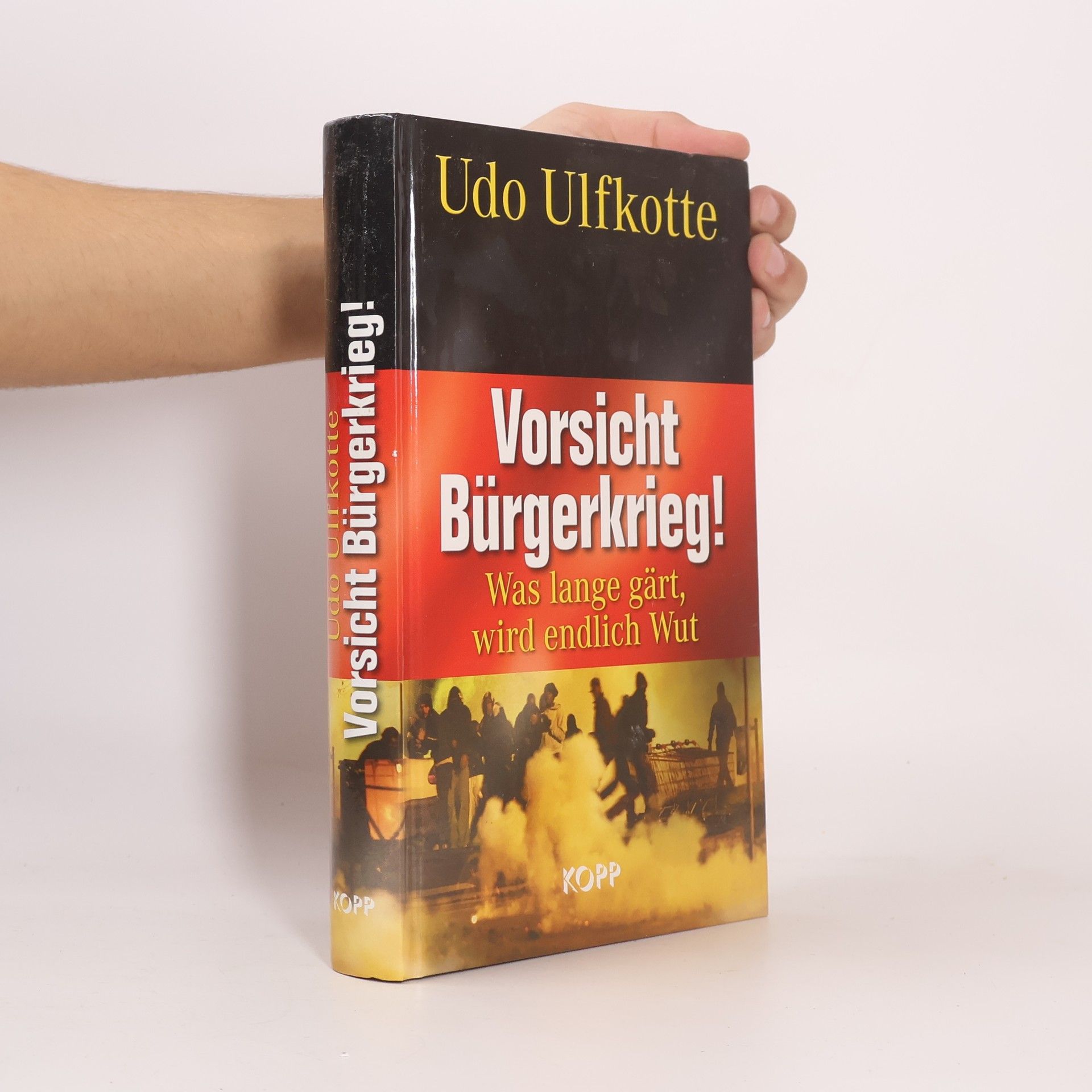 Vorsicht Bürgerkrieg! : was lange gärt, wird endlich Wut