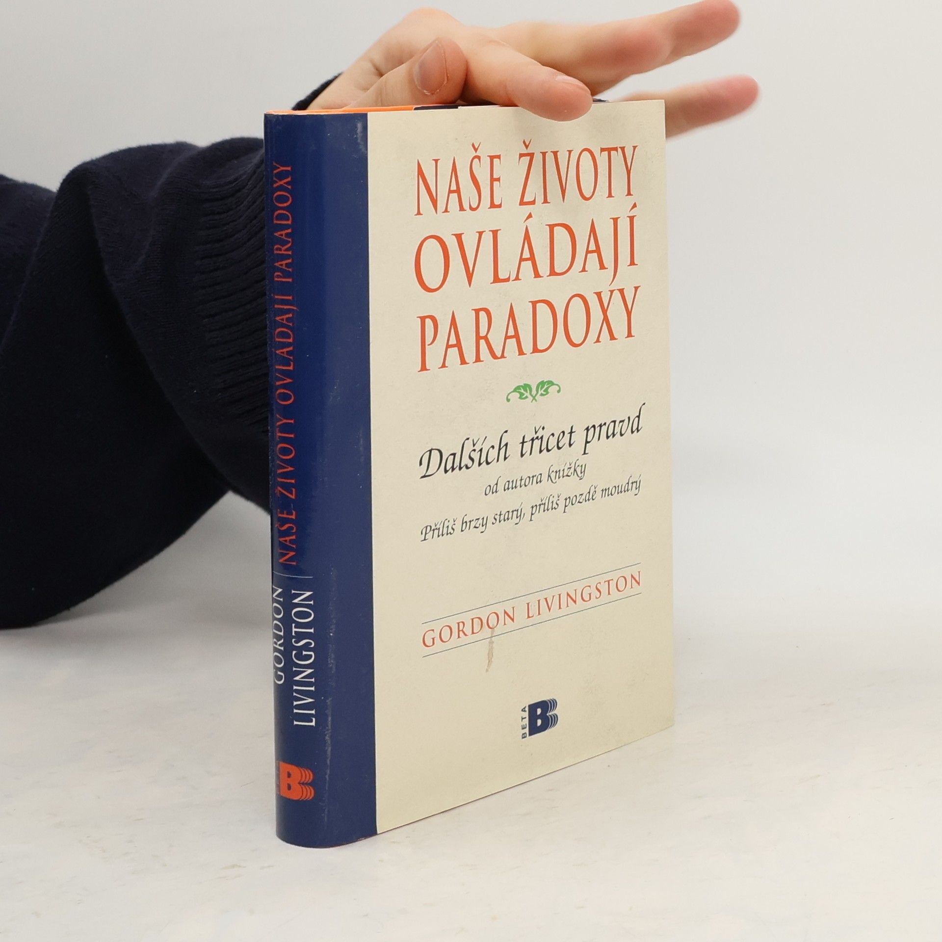 Naše životy ovládají paradoxy: Dalších třicet pravd, které je nutno znát