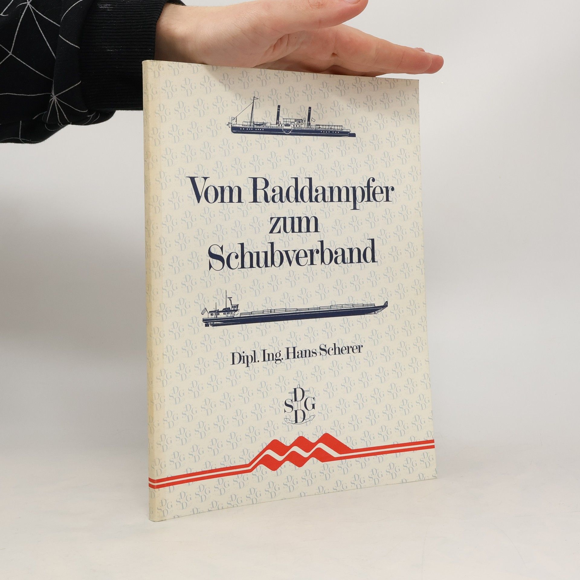 Hans Scherer Vom Raddampfer zum Schubverband